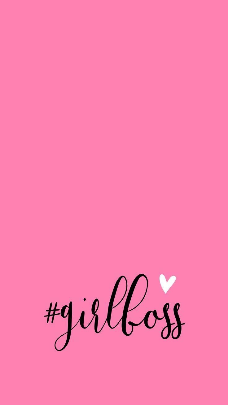 740x1310 GIRLBOSS #girlboss iPhone Wallpaper for your Phone, Phone