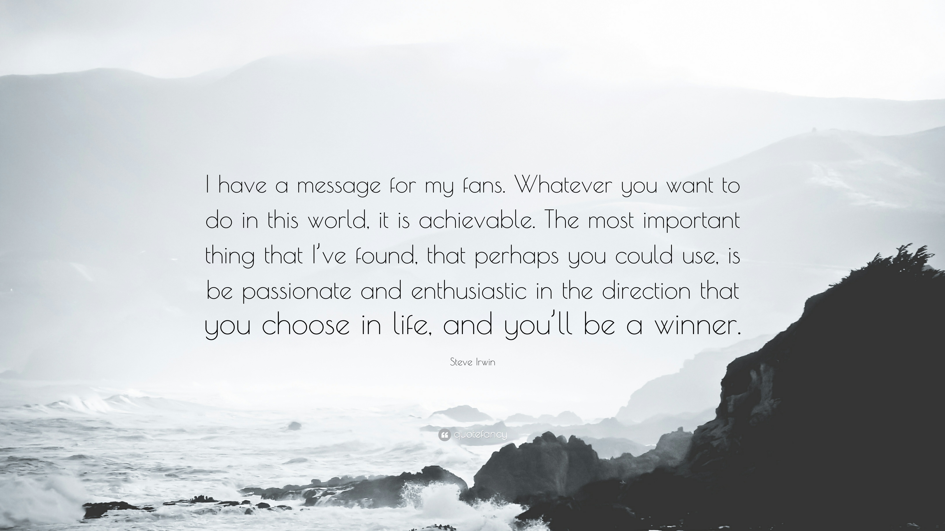 3840x2160 Steve Irwin Quote: “I have a message for my fans. Whatever you want, Desktop