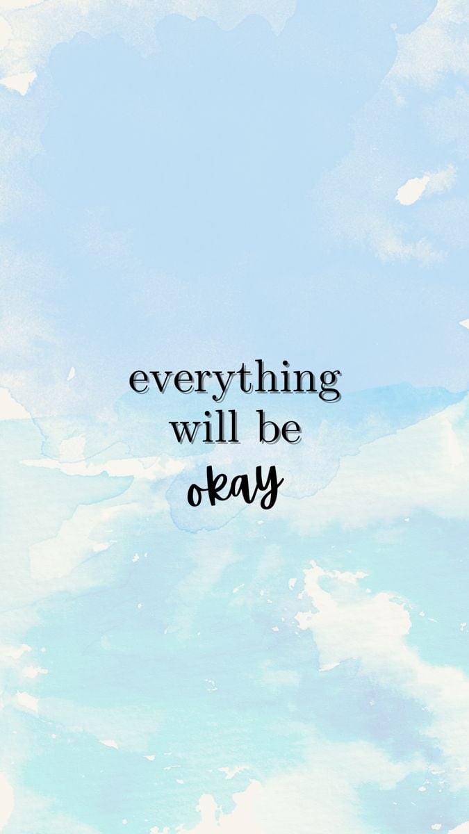 680x1200 everything will be ok iphone wallpaper. Good vibes quotes, Make you happy quotes, Serenity quotes, Phone