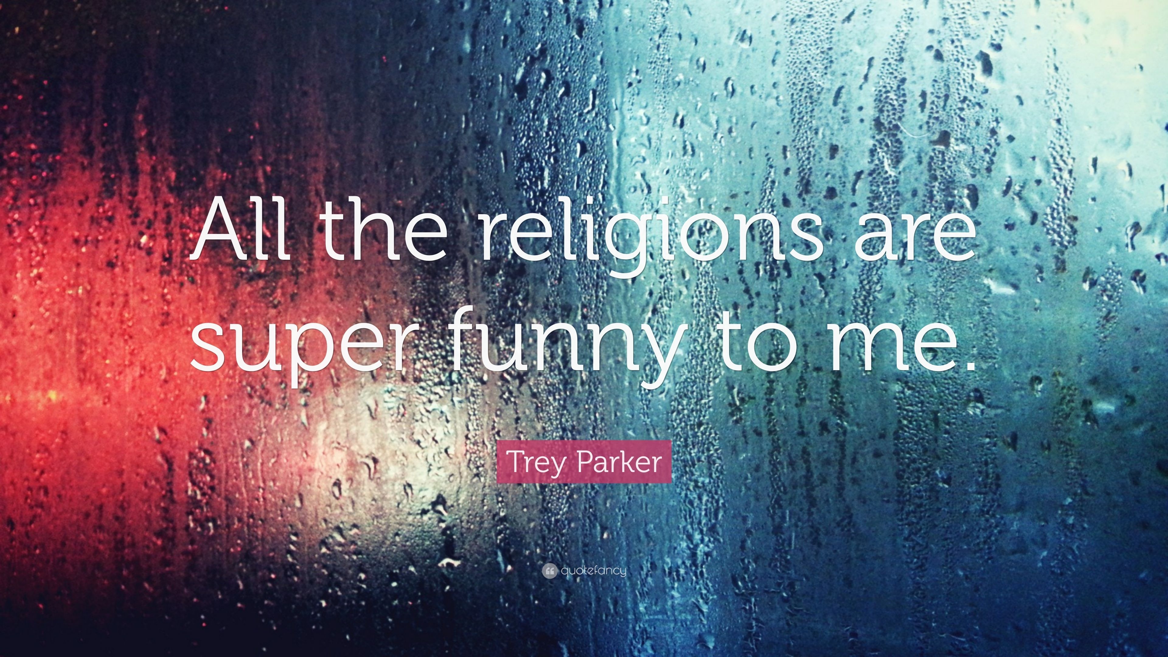 3840x2160 Trey Parker Quote: “All the religions are super funny to me.” (7 wallpaper), Desktop