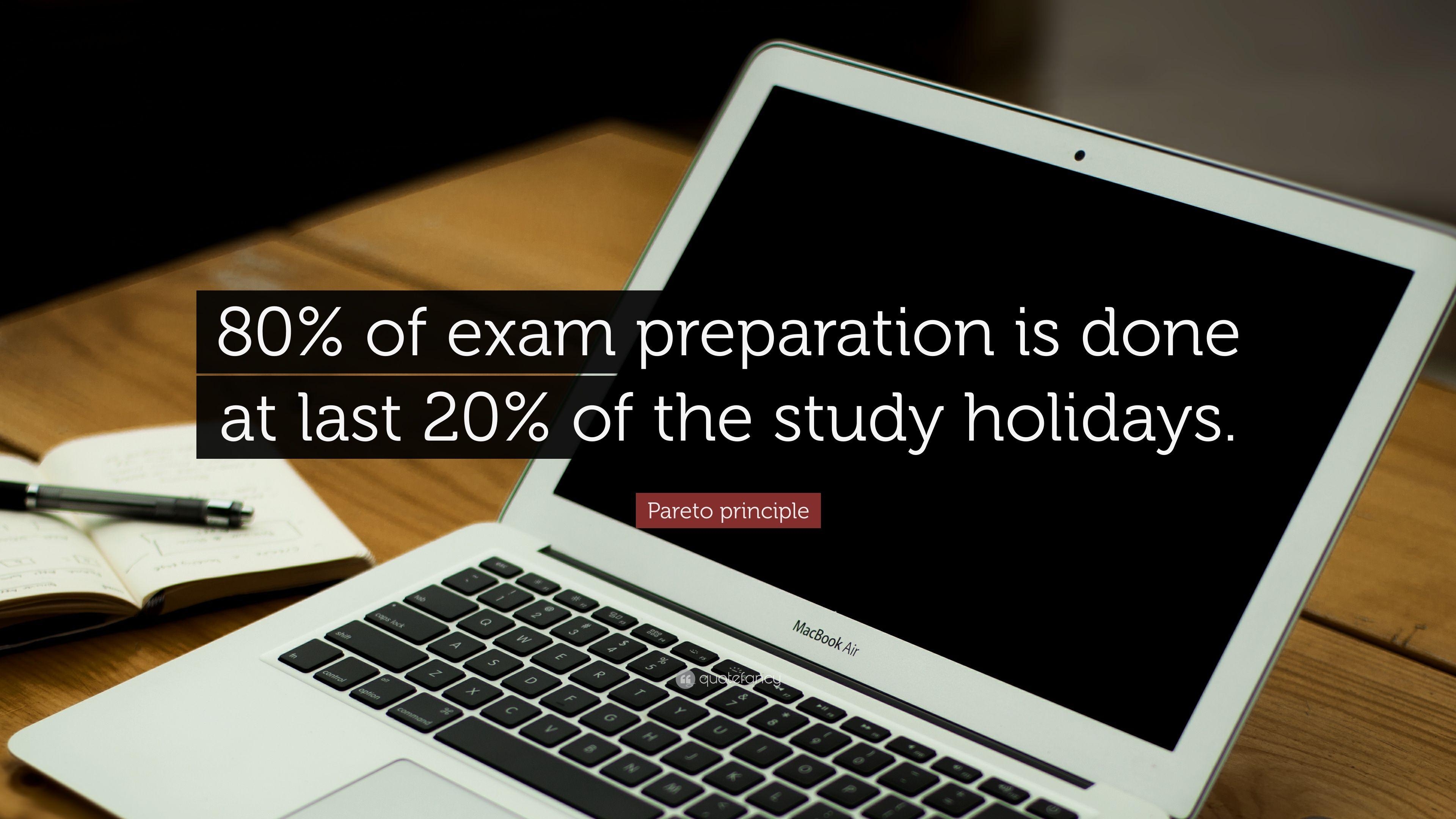 3840x2160 Pareto principle Quote: “80% of exam preparation is done at last 20, Desktop