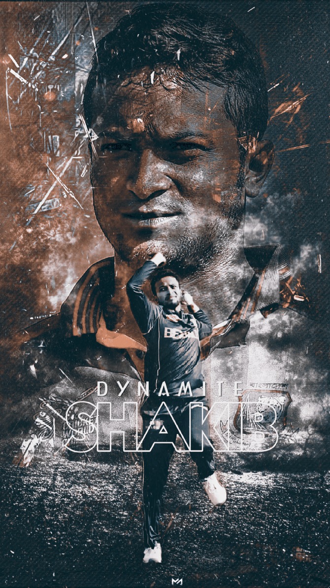 670x1200 Shakib Al Hasan. The Dynamite by MAHMUDGFX. Cricket poster, Phone