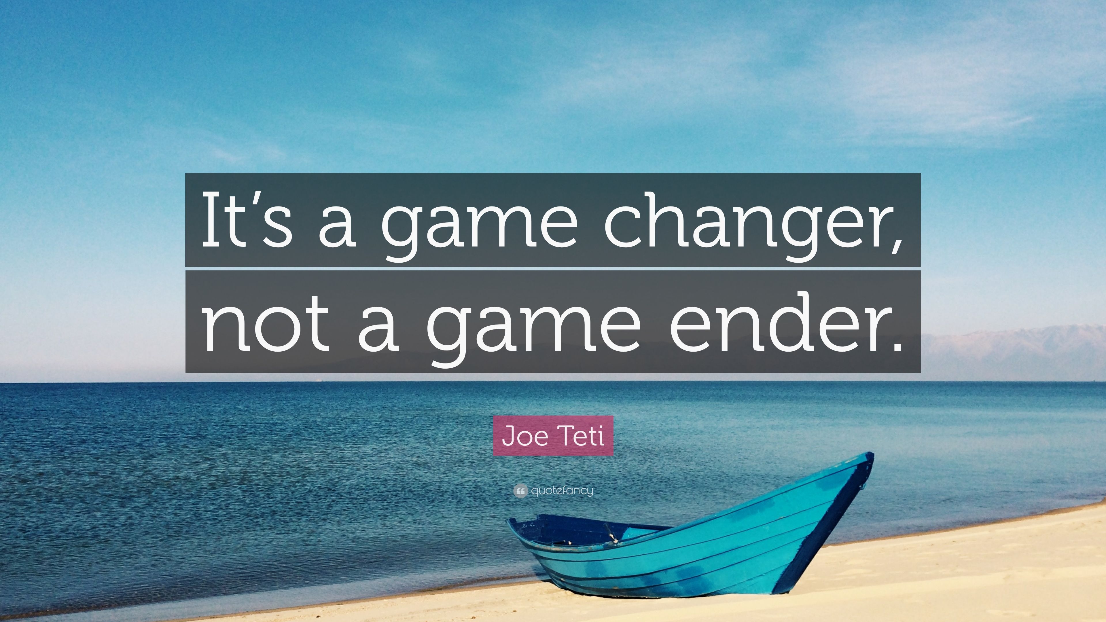 3840x2160 Joe Teti Quote: “It's a game changer, not a game ender.” 7, Desktop