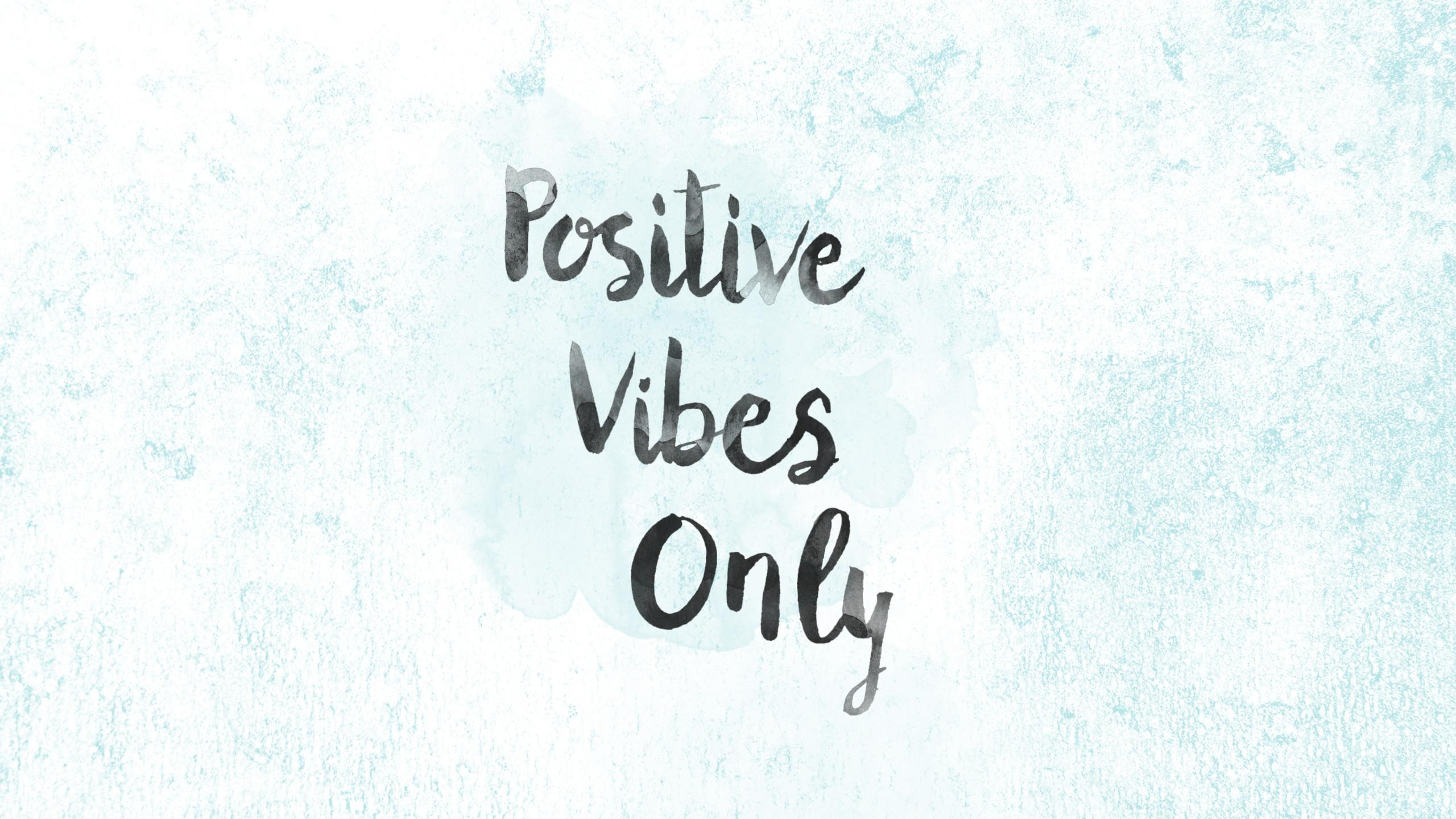 2560x1440 Good Vibes Only Wallpaper, Desktop