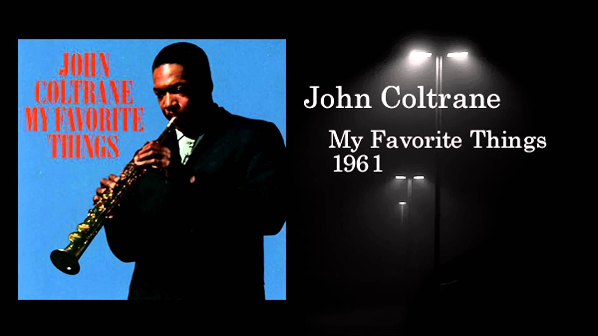 1920x1080 John Coltrane Favorite Things, Part 1 [Single Version], Desktop