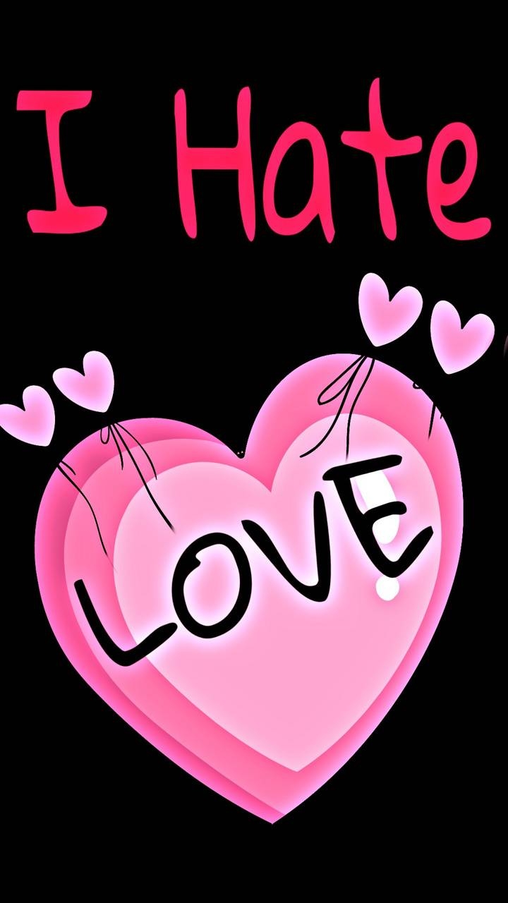 720x1280 I hate love wallpaper, Phone