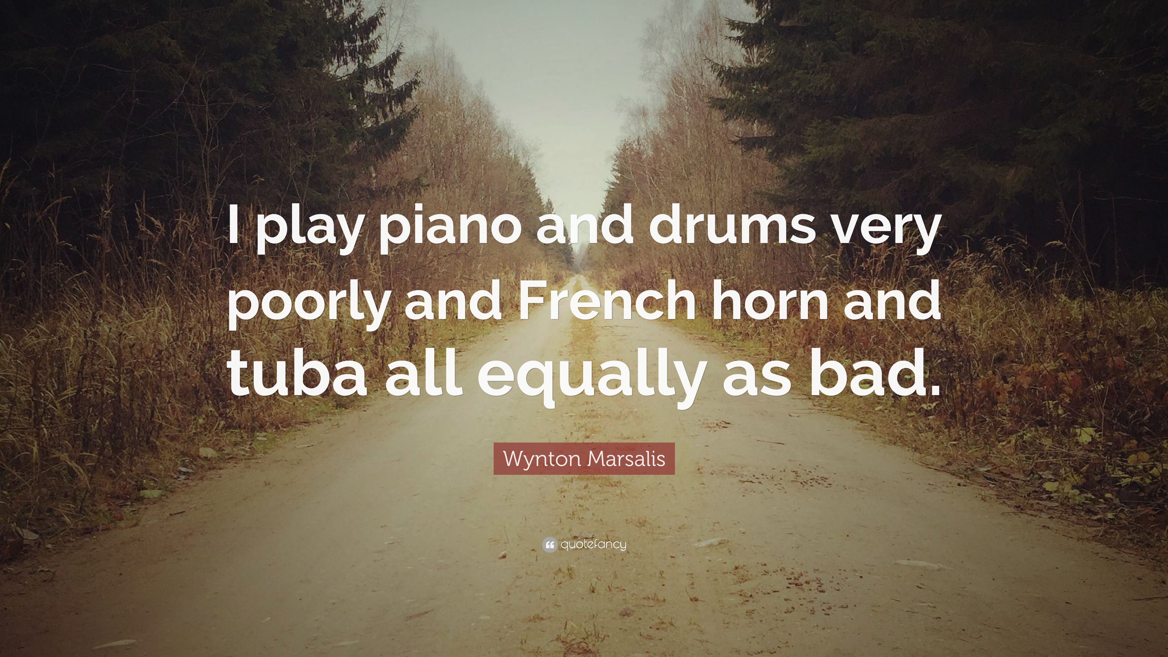 3840x2160 Wynton Marsalis Quote: “I play piano and drums very poorly, Desktop