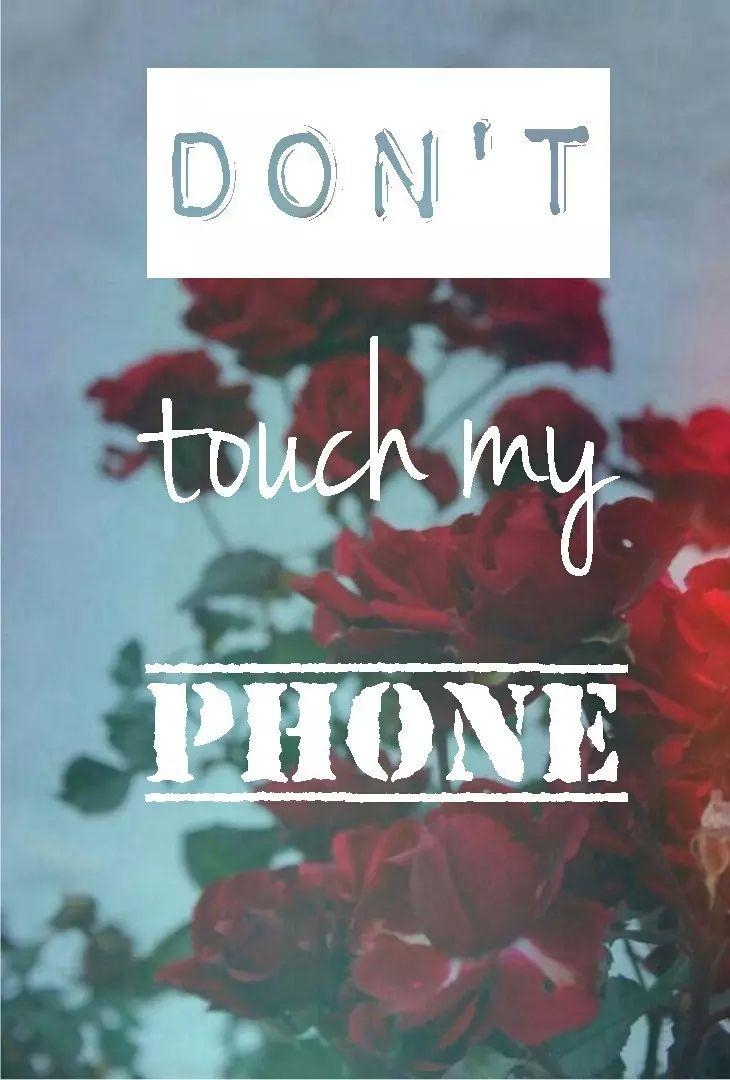 730x1080 Don T Touch My Phone Wallpaper, image collections, Phone