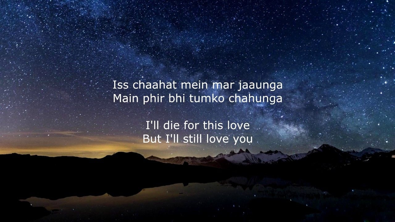 1280x720 Phir Bhi Tumko Chaahunga (With English Translation). Love songs lyrics, Lyrics, English translation, Desktop