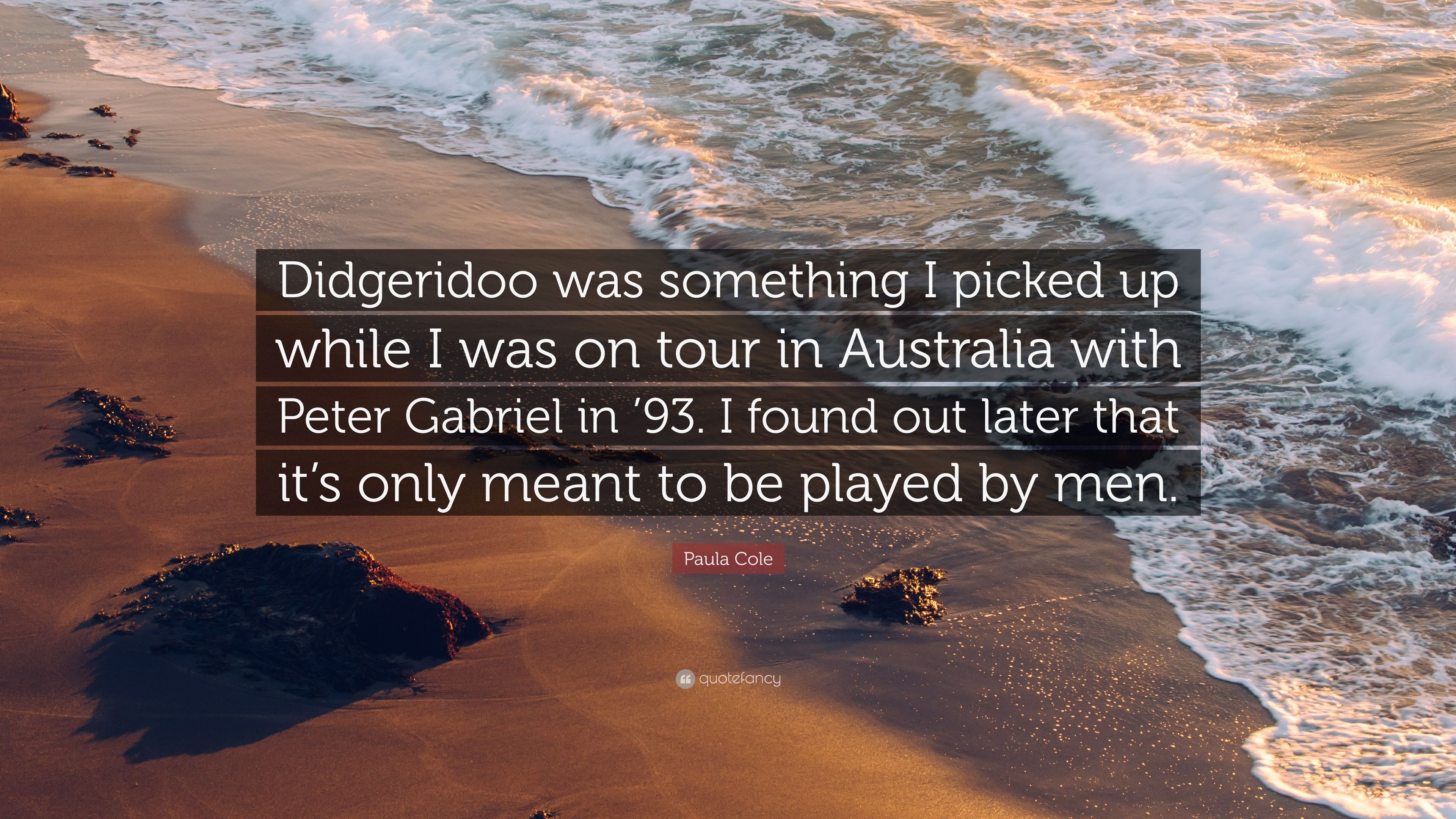 3840x2160 Paula Cole Quote: “Didgeridoo was something I picked up while I was, Desktop