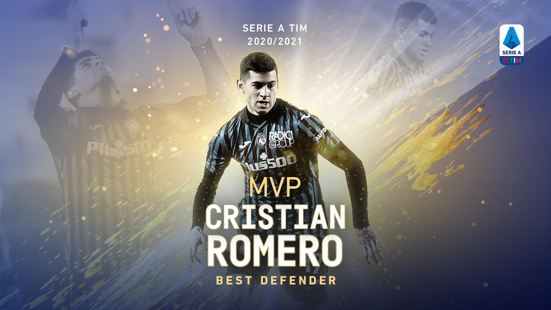 1920x1080 THE MVPs OF THE 2020 2021 SEASON: CRISTIAN ROMERO BEST DEFENDER, Desktop