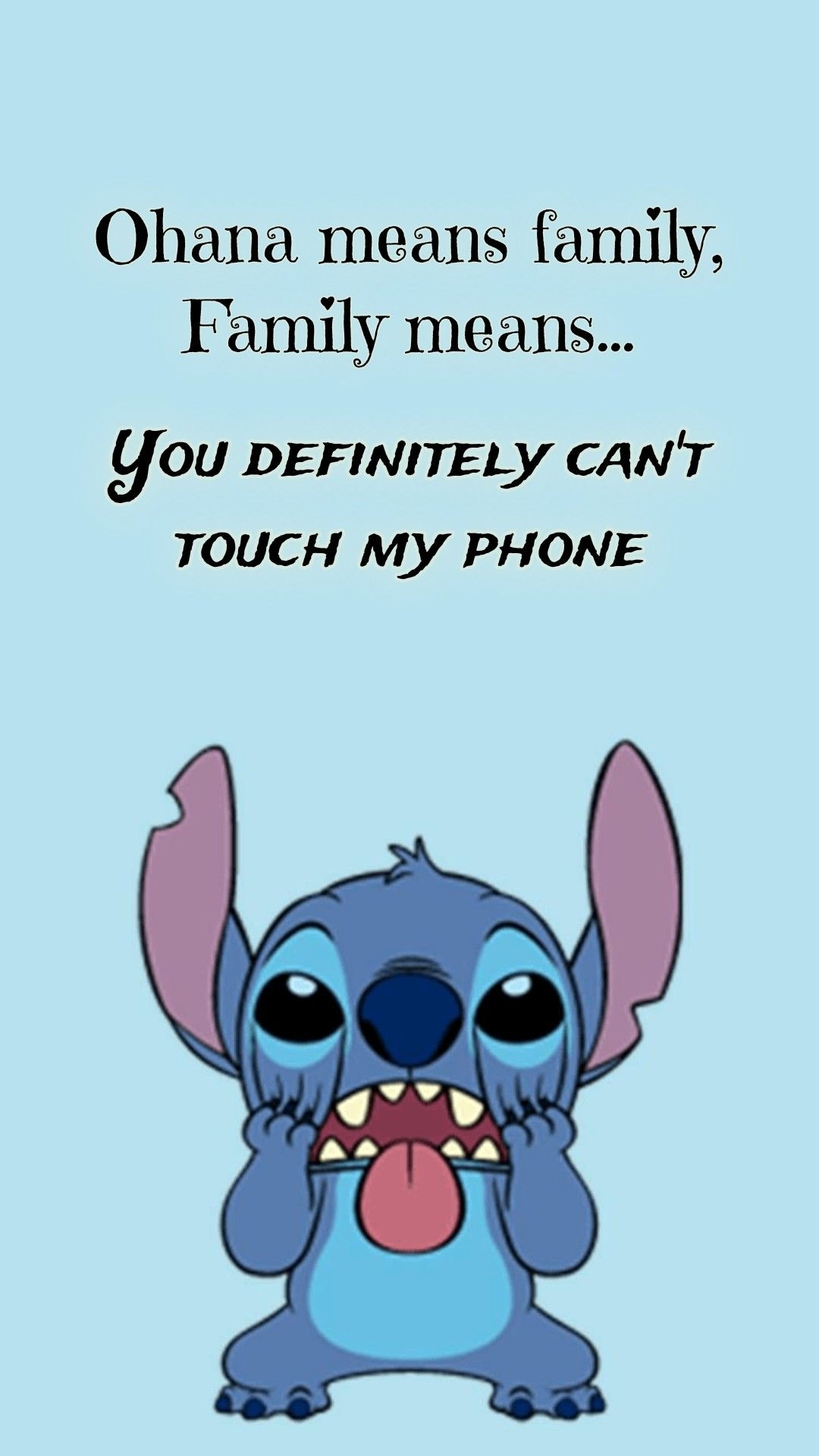 1080x1920 Ohana dont touch wallpaper. Lilo and stitch quotes, iPhone wallpaper quotes funny, Lilo and stitch drawings, Phone