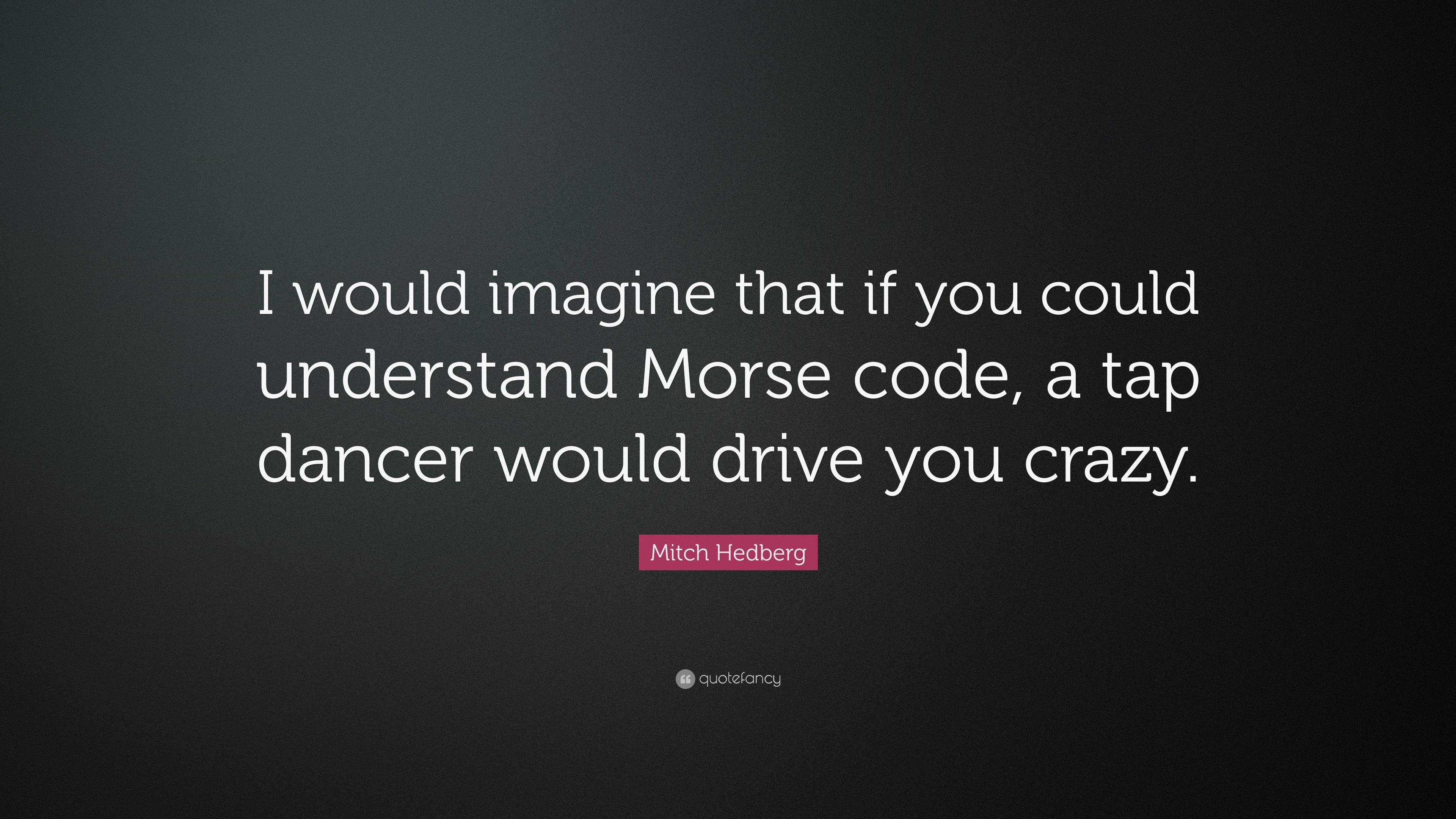 3840x2160 Mitch Hedberg Quote: “I would imagine that if you could, Desktop