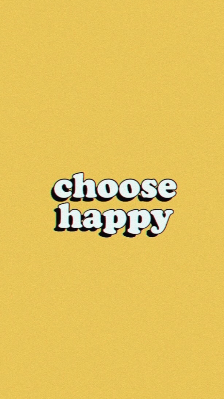 750x1340 Choose happy! #inspirational #quote. Happy wallpaper, Quote aesthetic, Wallpaper quotes, Phone