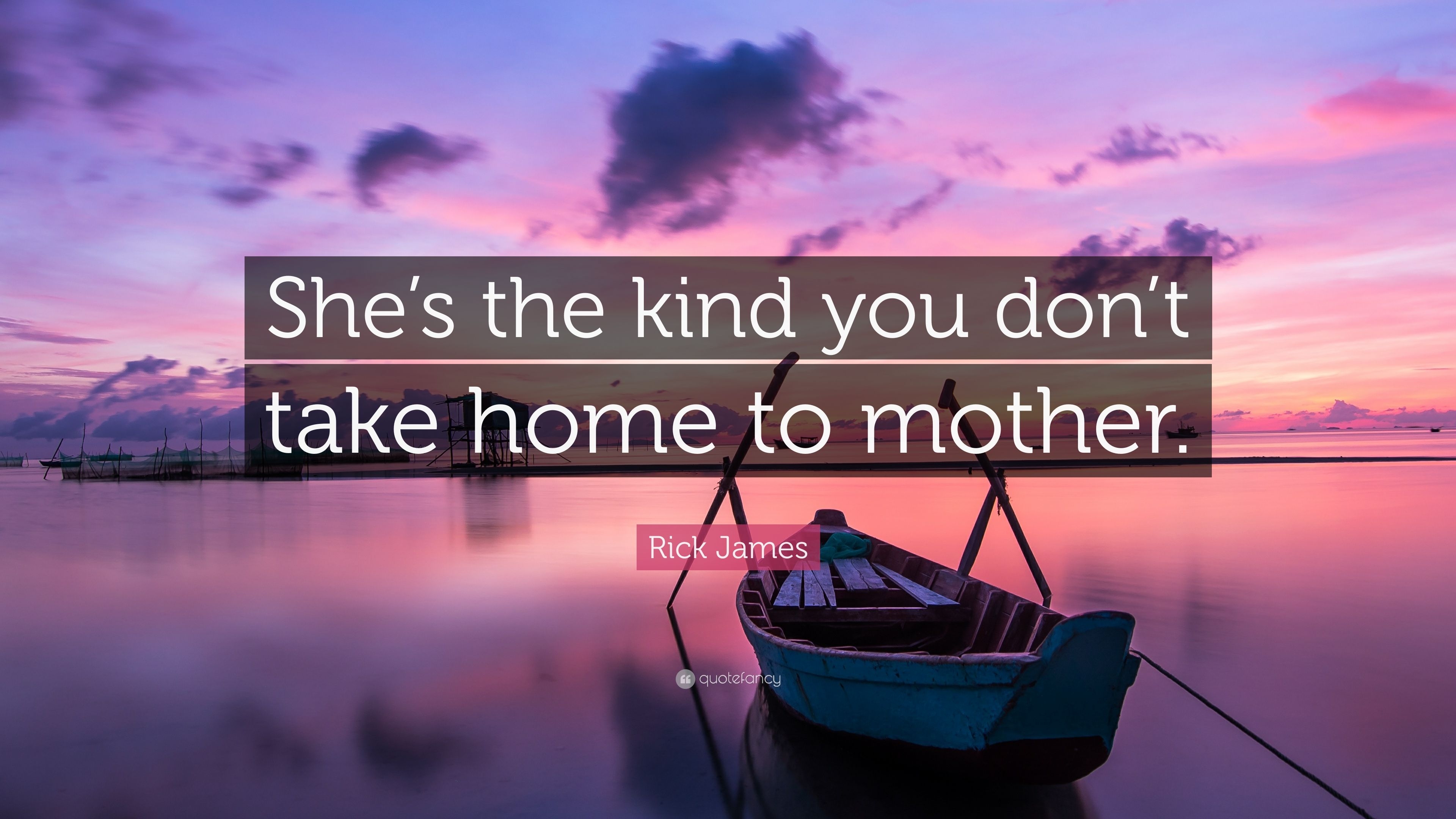 3840x2160 Rick James Quote: “She's the kind you don't take home to mother.”, Desktop