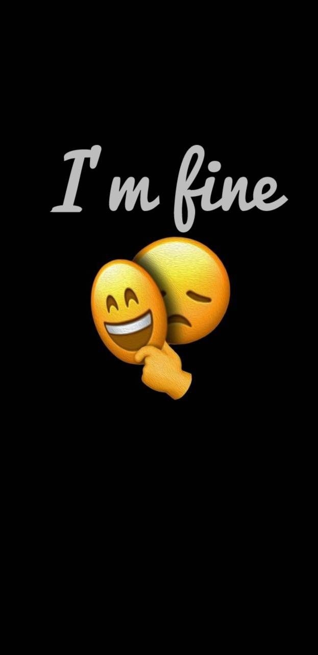 630x1280 I am Fine iPhone Wallpaper. Cute emoji wallpaper, Emoji wallpaper, Phone