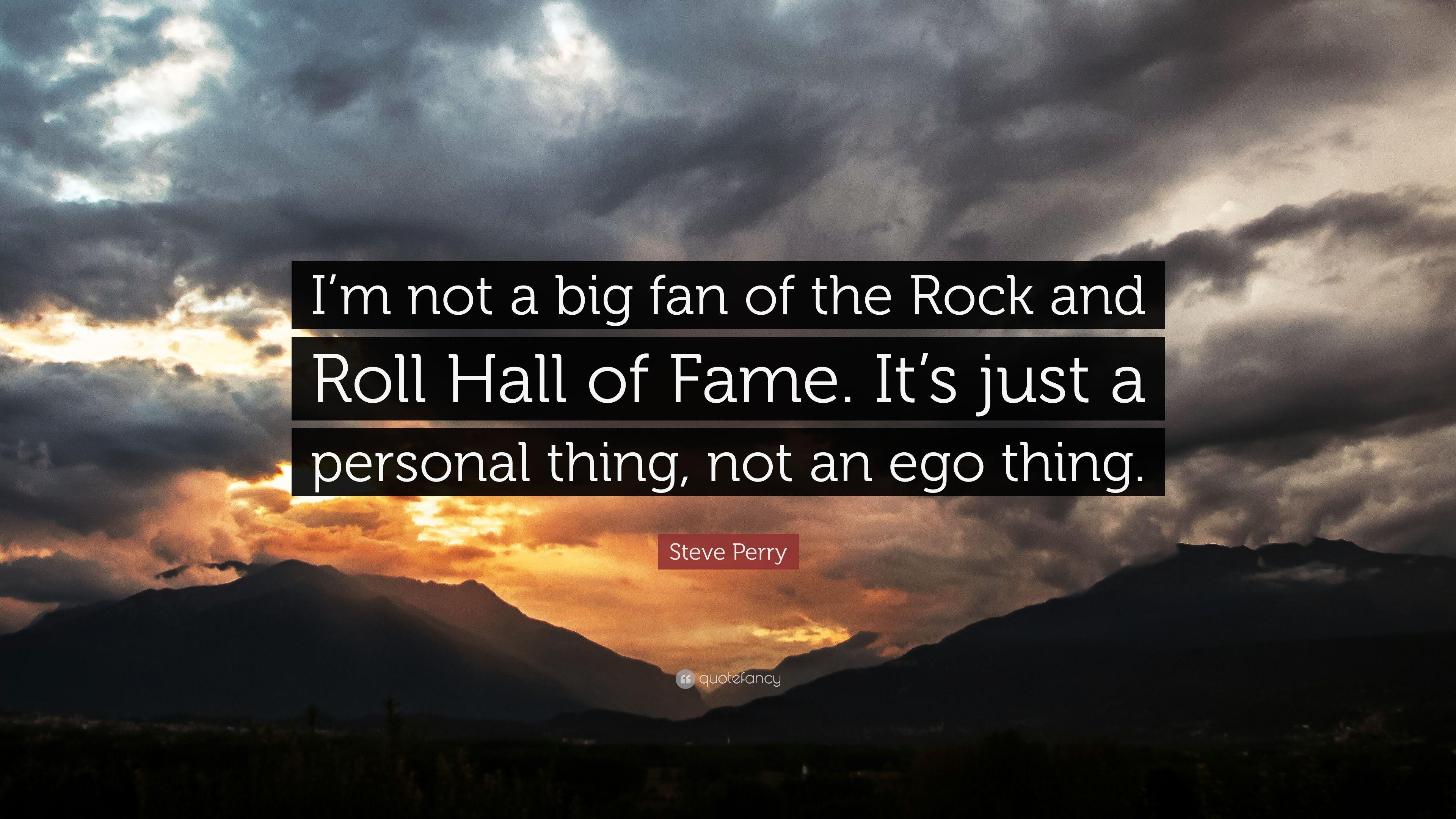 3840x2160 Steve Perry Quote: “I'm not a big fan of the Rock and Roll Hall, Desktop