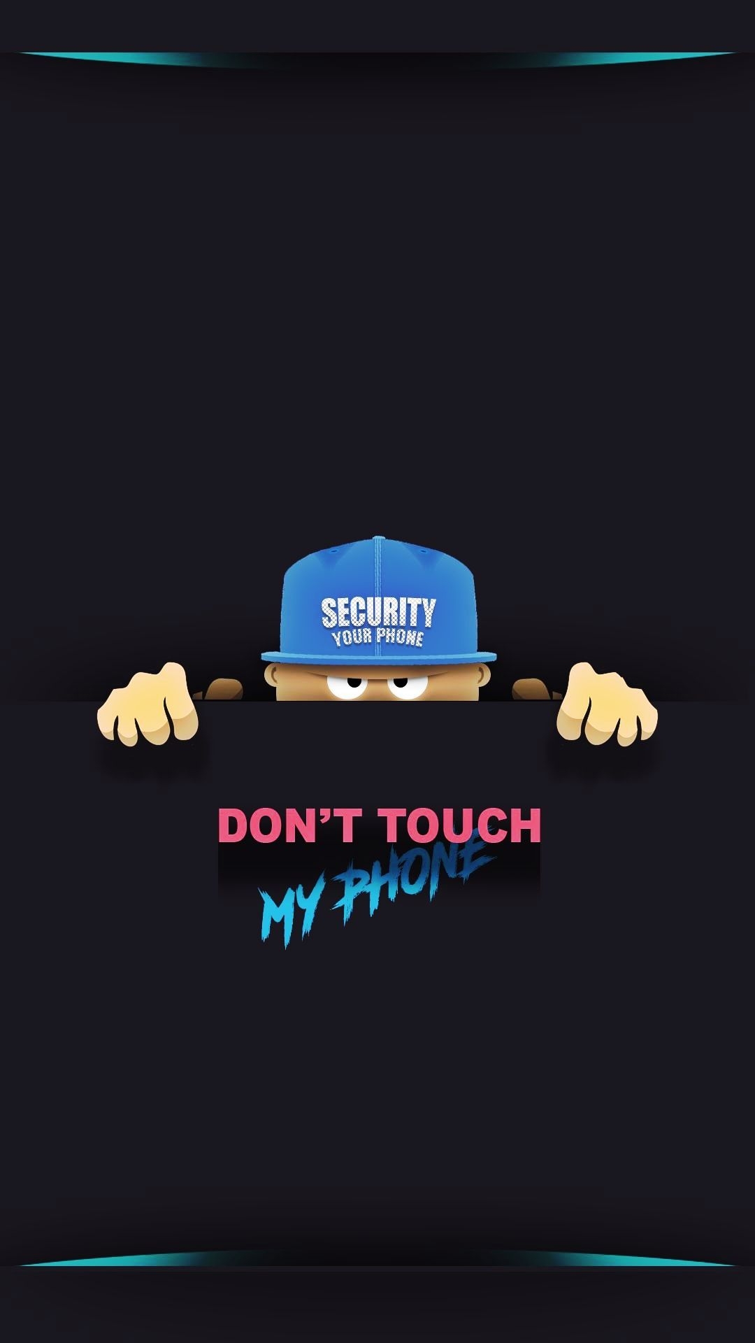 1080x1920 Don't Touch My Phone Wallpaper Wallpaper Lockscreen, Phone