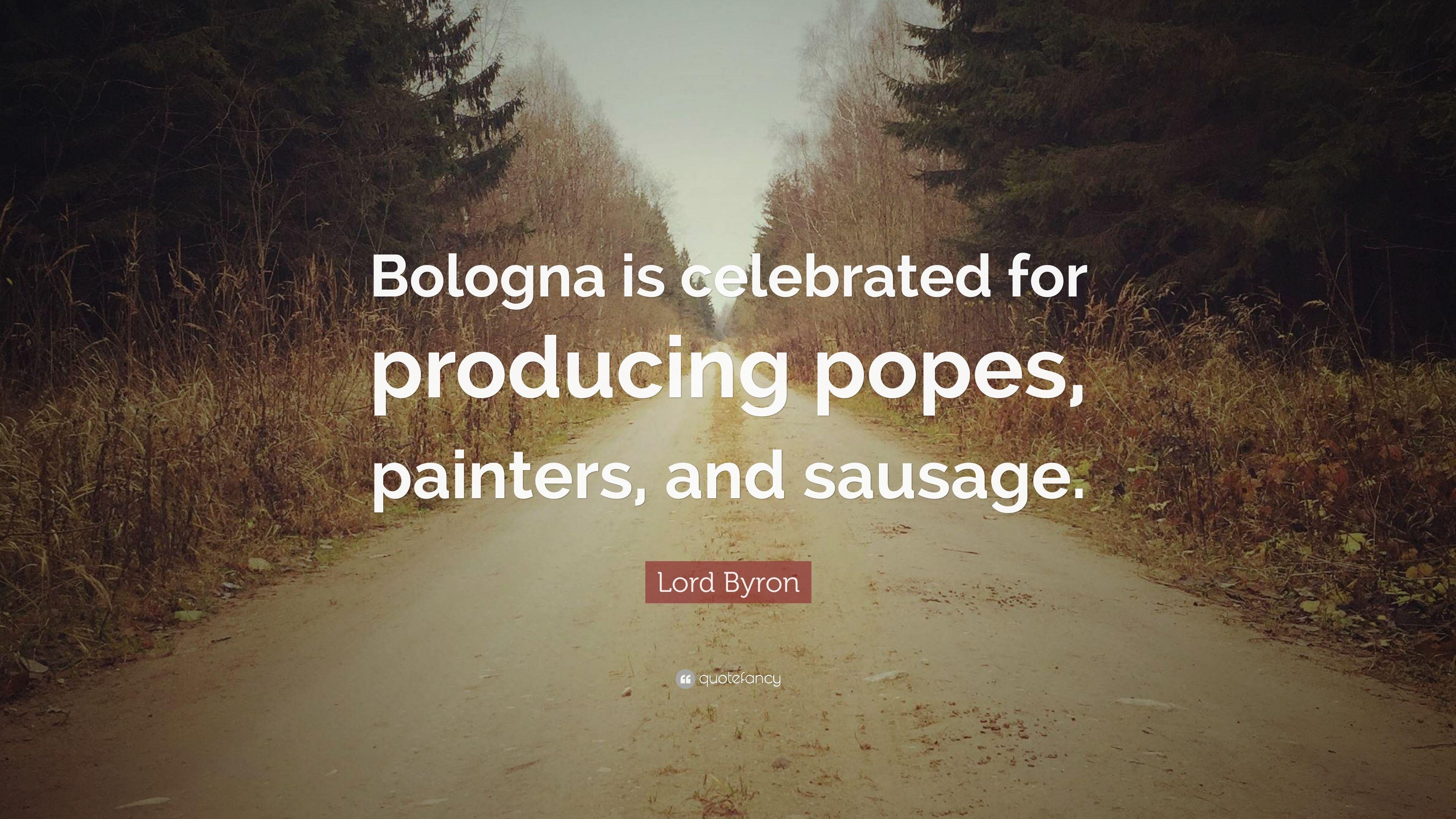 3840x2160 Lord Byron Quote: “Bologna is celebrated for producing popes, Desktop