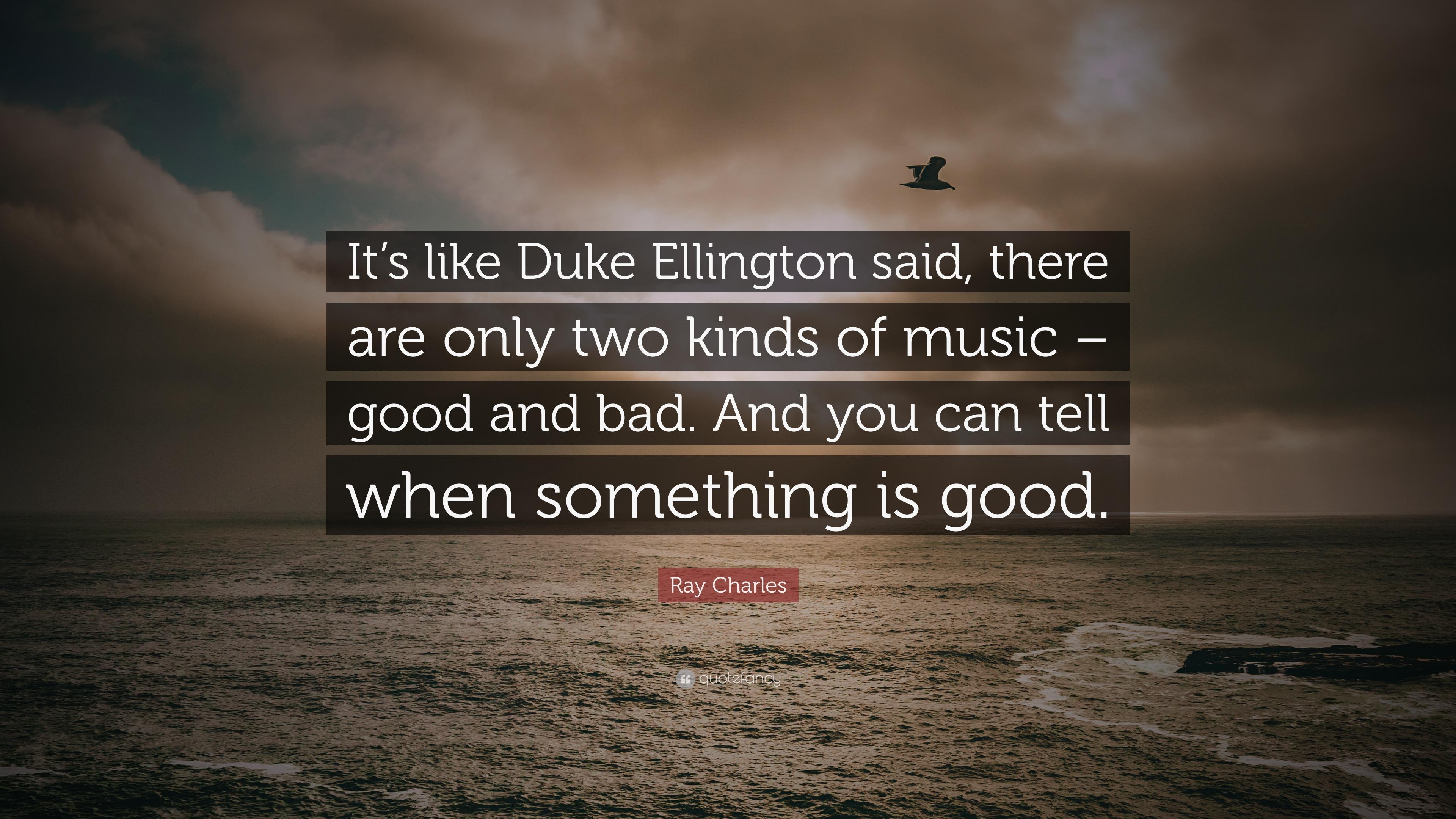 3840x2160 Ray Charles Quote: “It's like Duke Ellington said, there are, Desktop