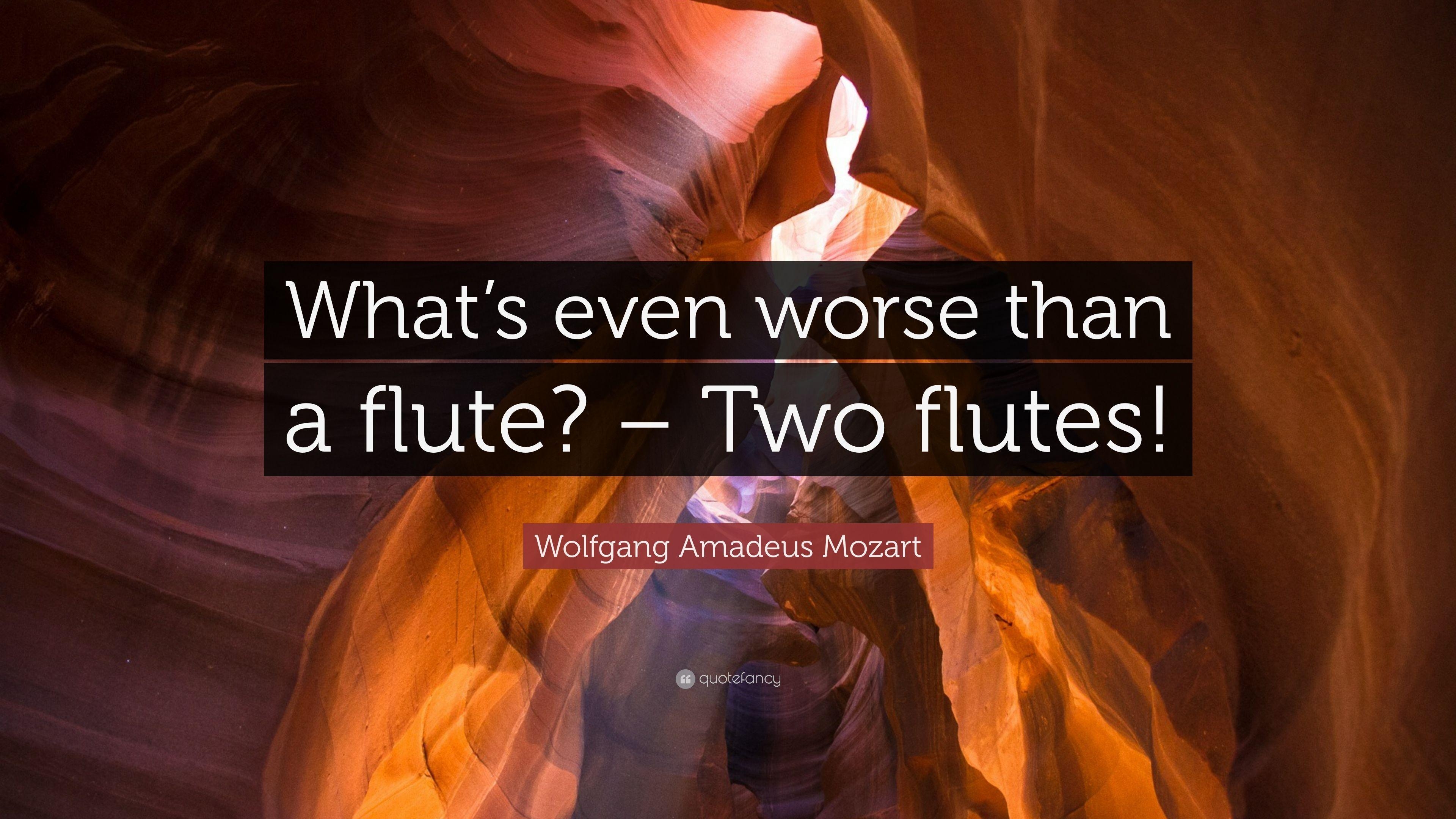 3840x2160 Wolfgang Amadeus Mozart Quote: “What's even worse than a flute, Desktop