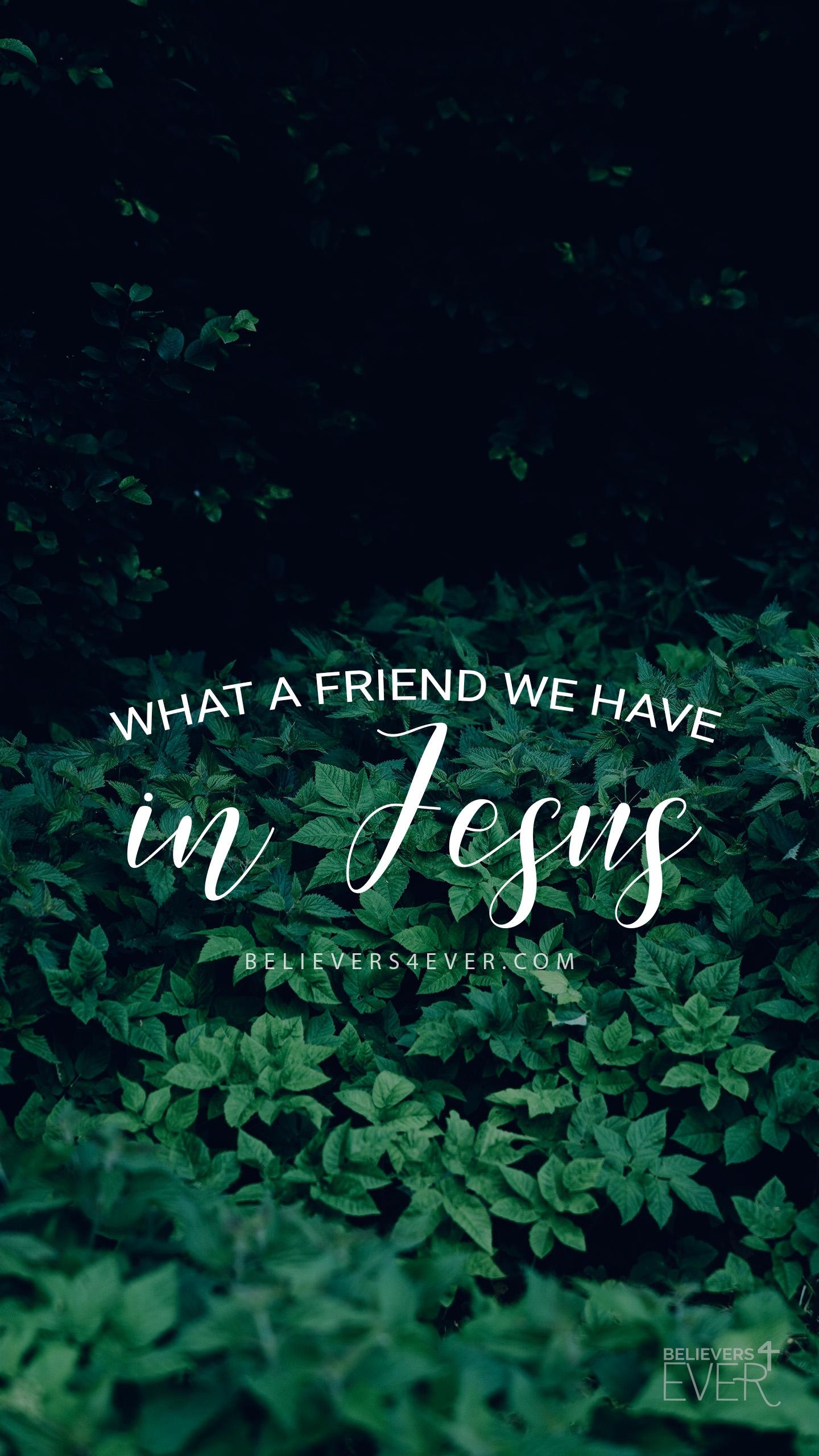 1440x2560 What a friend we have in Jesus, Phone