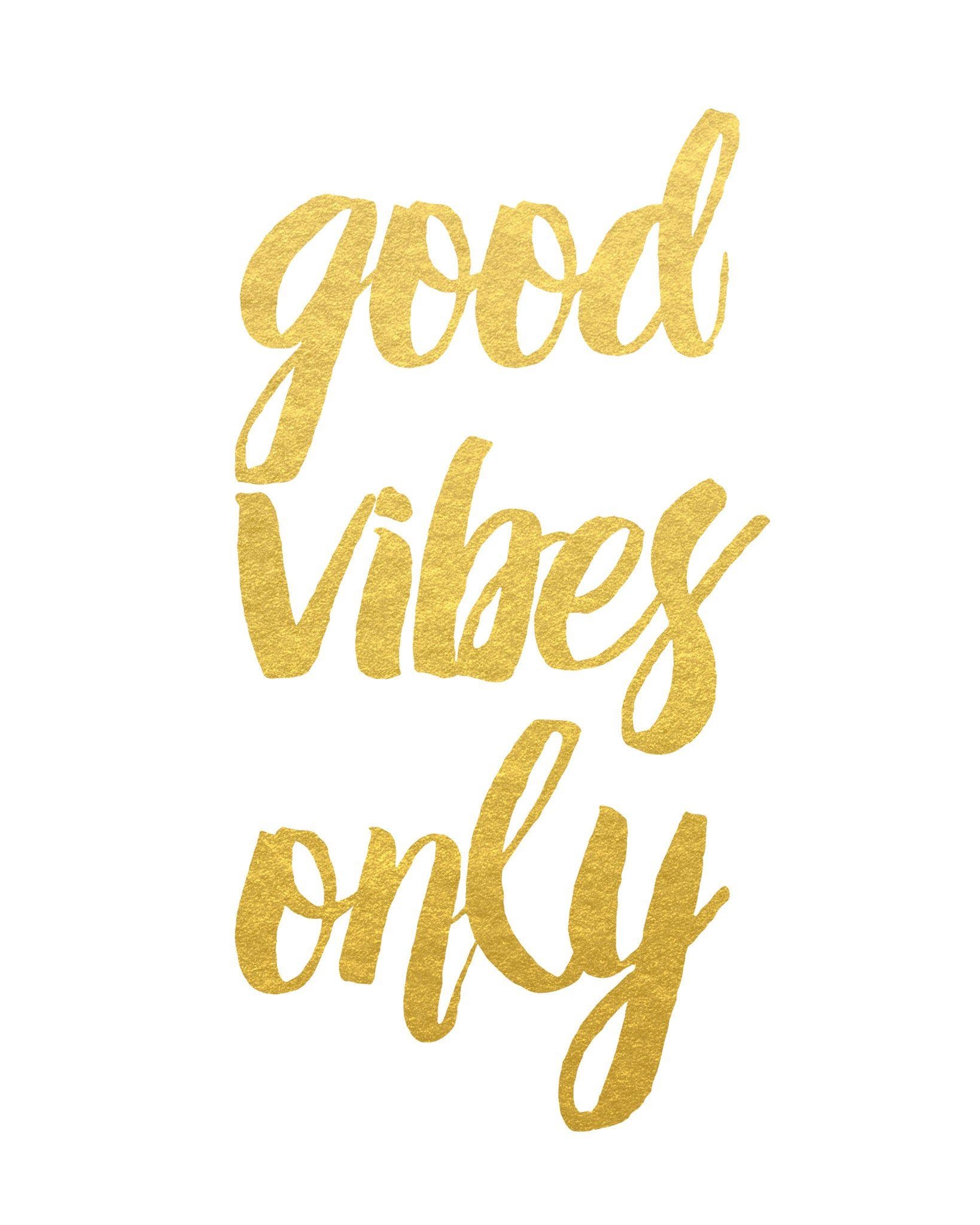 1640x2050 Good Vibes Only Print. White satin, Good vibes only and Gold, Phone