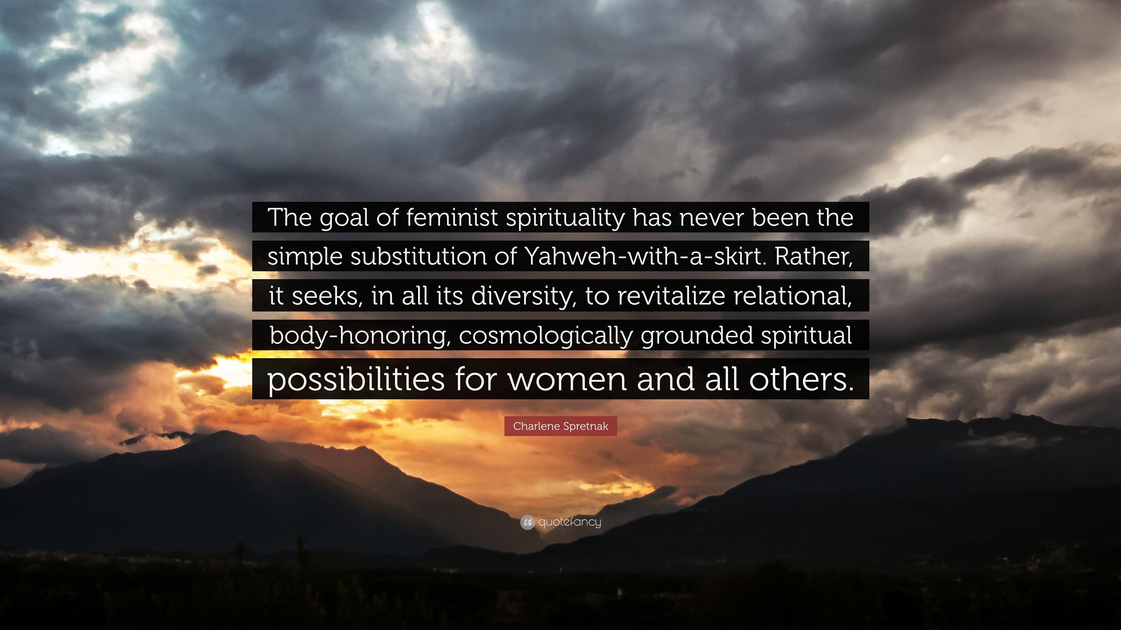 3840x2160 Charlene Spretnak Quote: “The goal of feminist spirituality has, Desktop