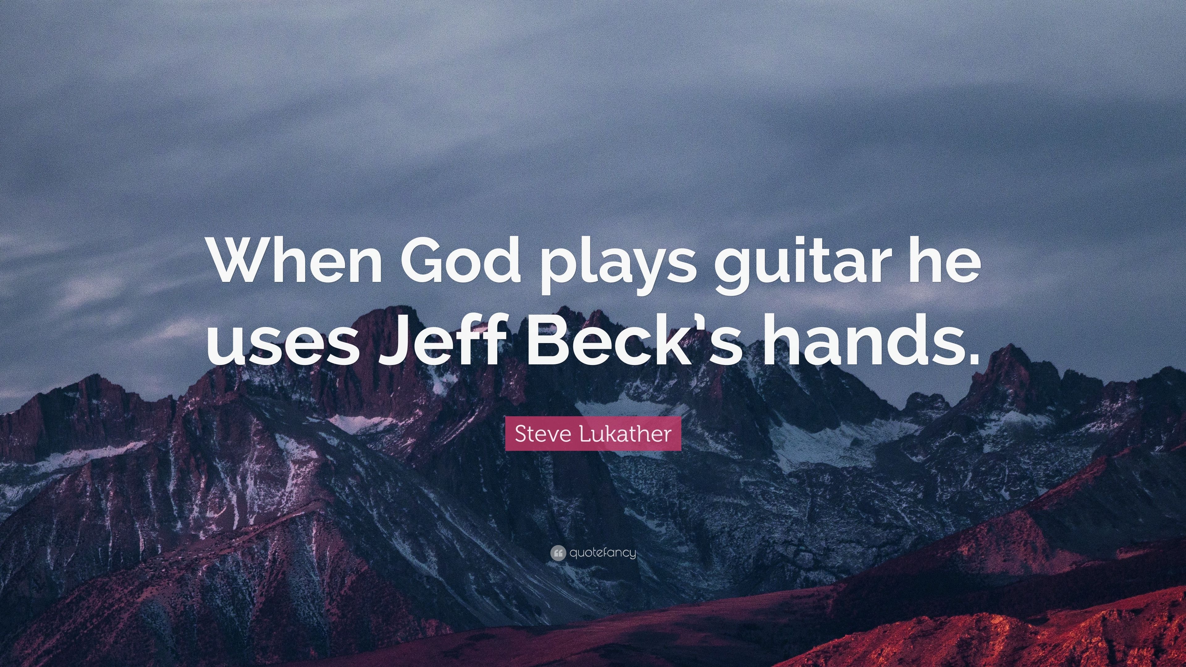 3840x2160 Steve Lukather Quote: “When God plays guitar he uses Jeff Beck's, Desktop