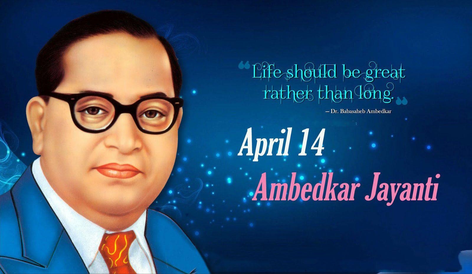 1600x930 Life should be great rather than long. -Dr. B.R. Ambedkar, Desktop