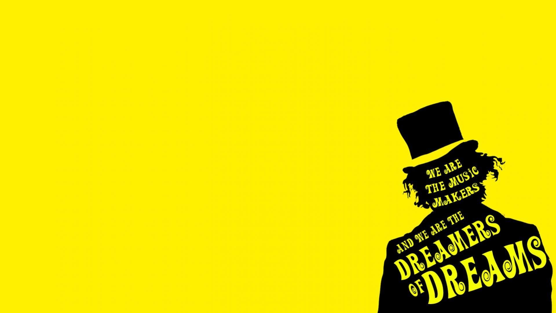 1920x1080 willy wonka dreams hats minimalistic quotes yellow background #bVlP, Desktop