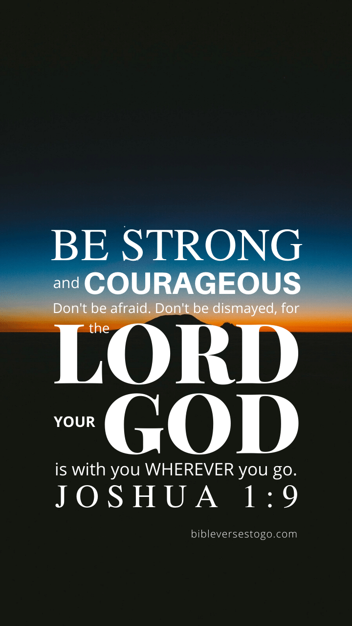 720x1280 Joshua 1:9 Bible Verse Wallpaper, Phone