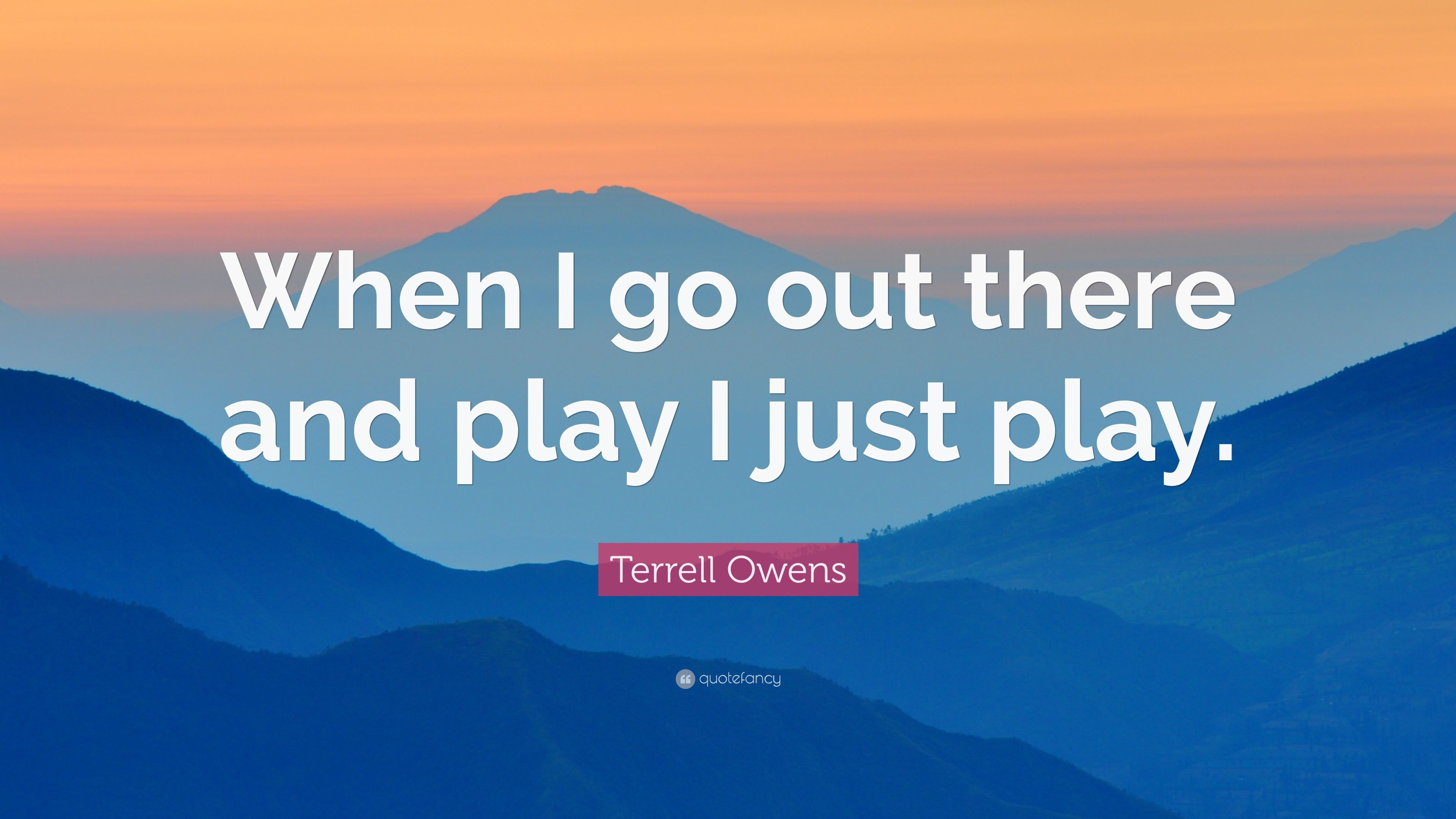 3840x2160 Terrell Owens Quote: “When I go out there and play I just play, Desktop