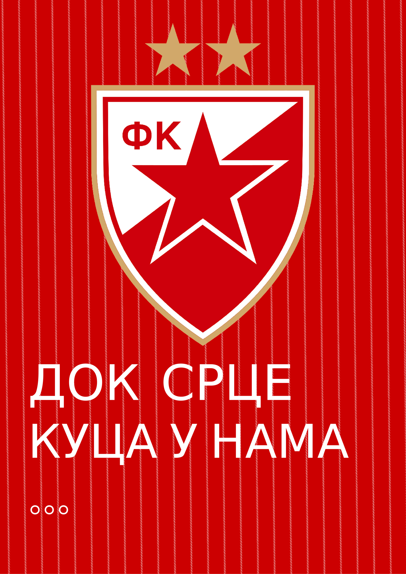 1590x2250 Red Star Belgrade Wallpaper, Dok srce kuca u nama, ti Zvezdo nisi, Phone