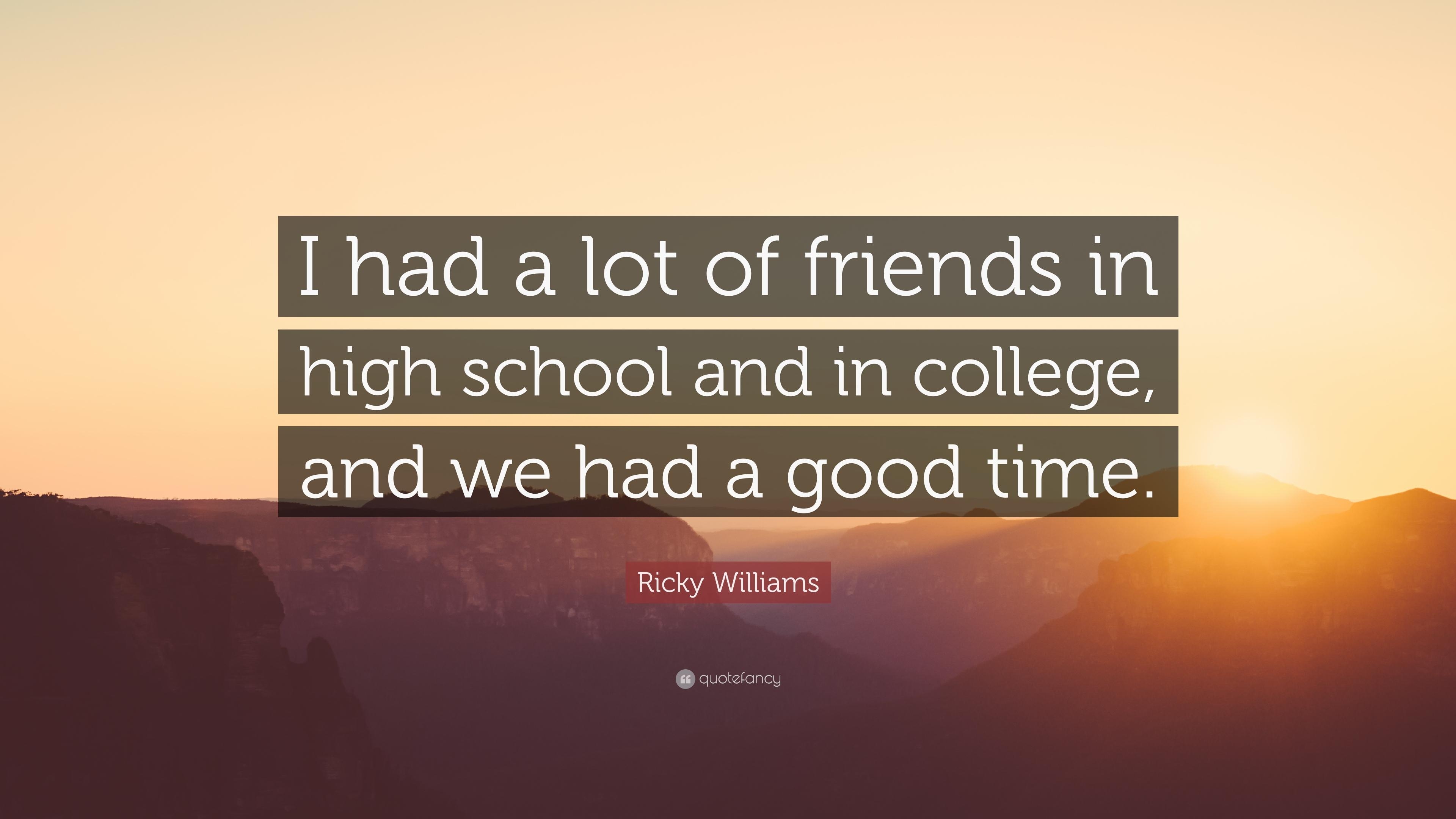 3840x2160 Ricky Williams Quote: “I had a lot of friends in high school and, Desktop