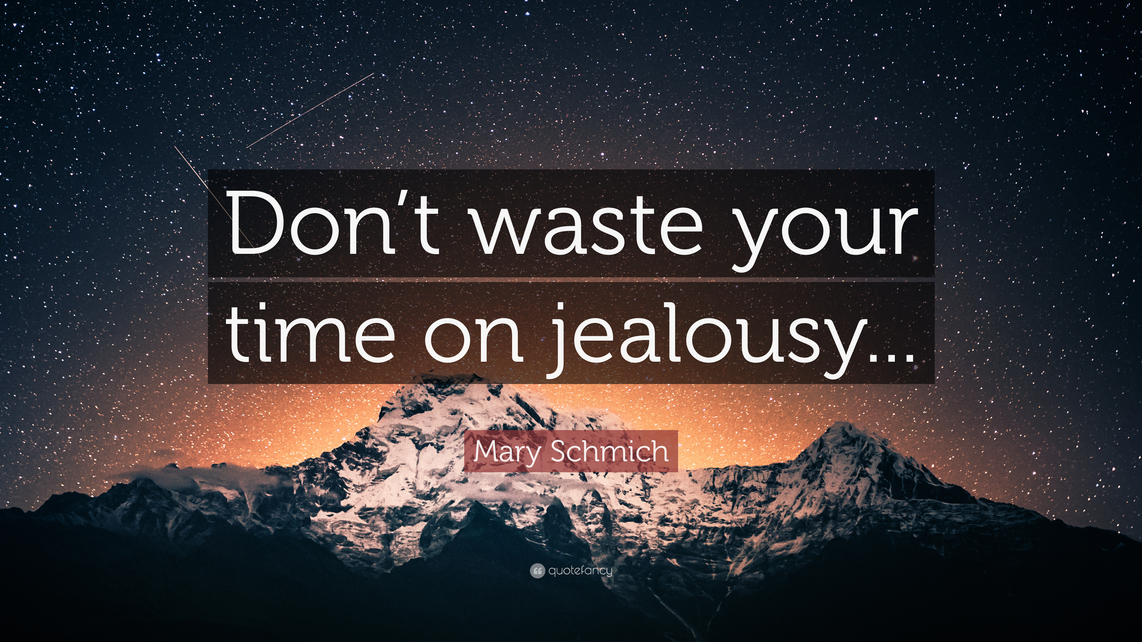 3840x2160 Mary Schmich Quote: “Don't waste your time on jealousy.”, Desktop