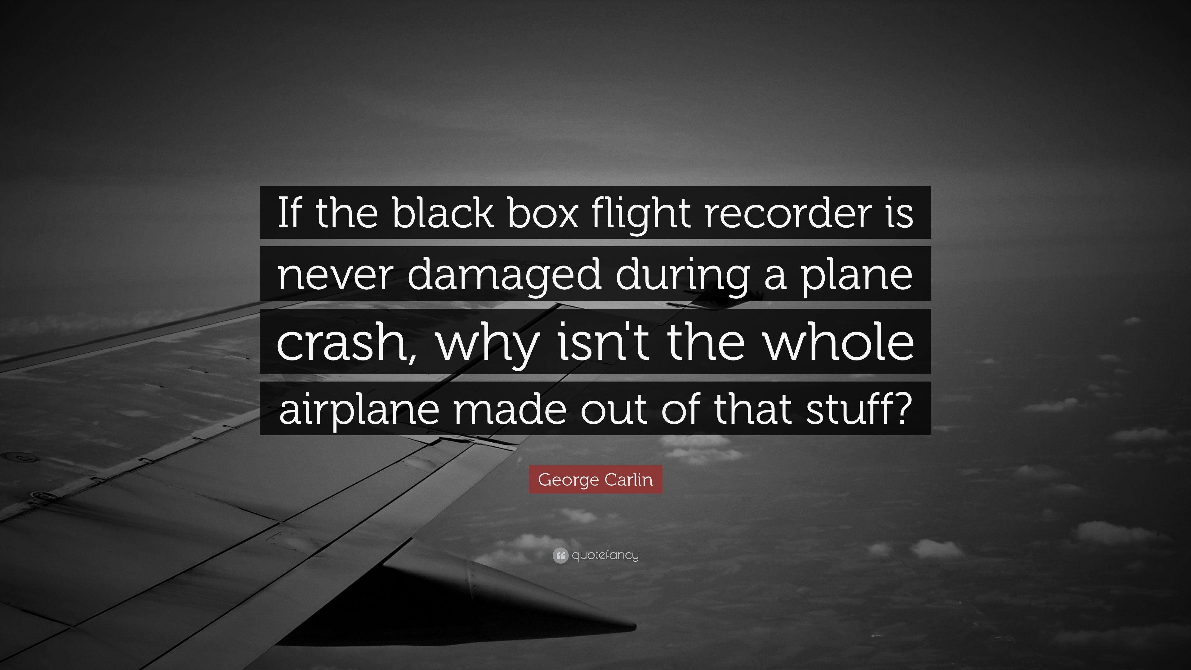 3840x2160 George Carlin Quote: “If the black box flight recorder is never, Desktop