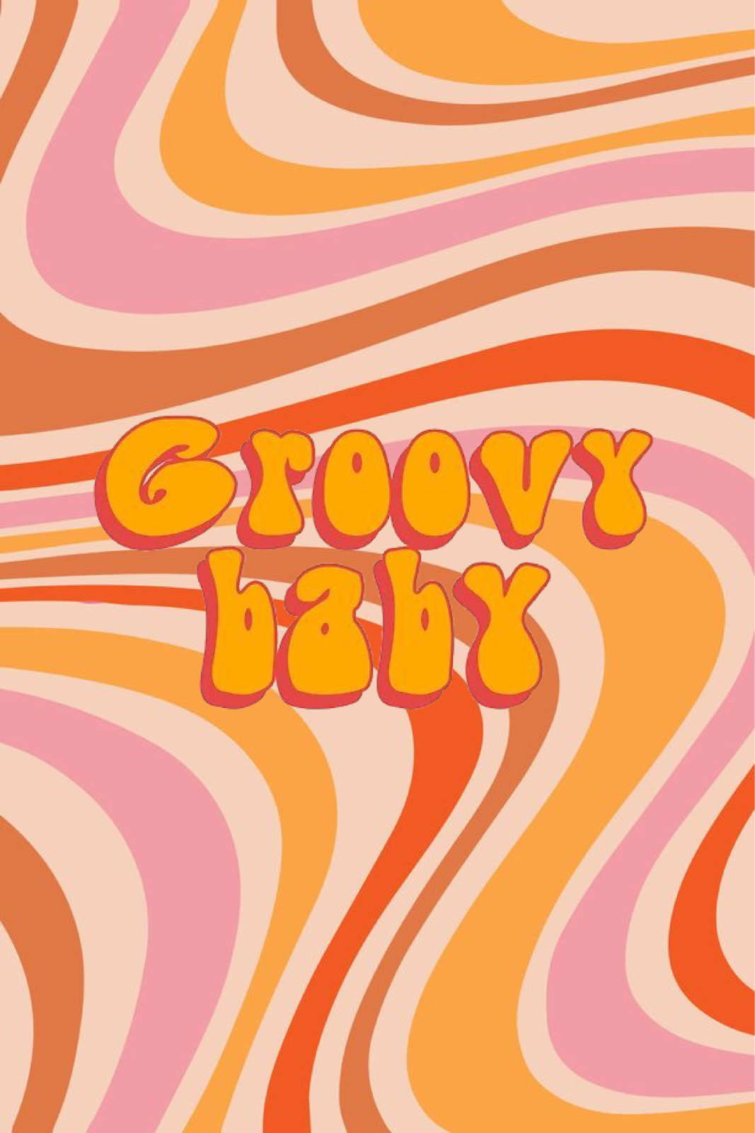 1070x1600 Groovy Baby!!, Phone