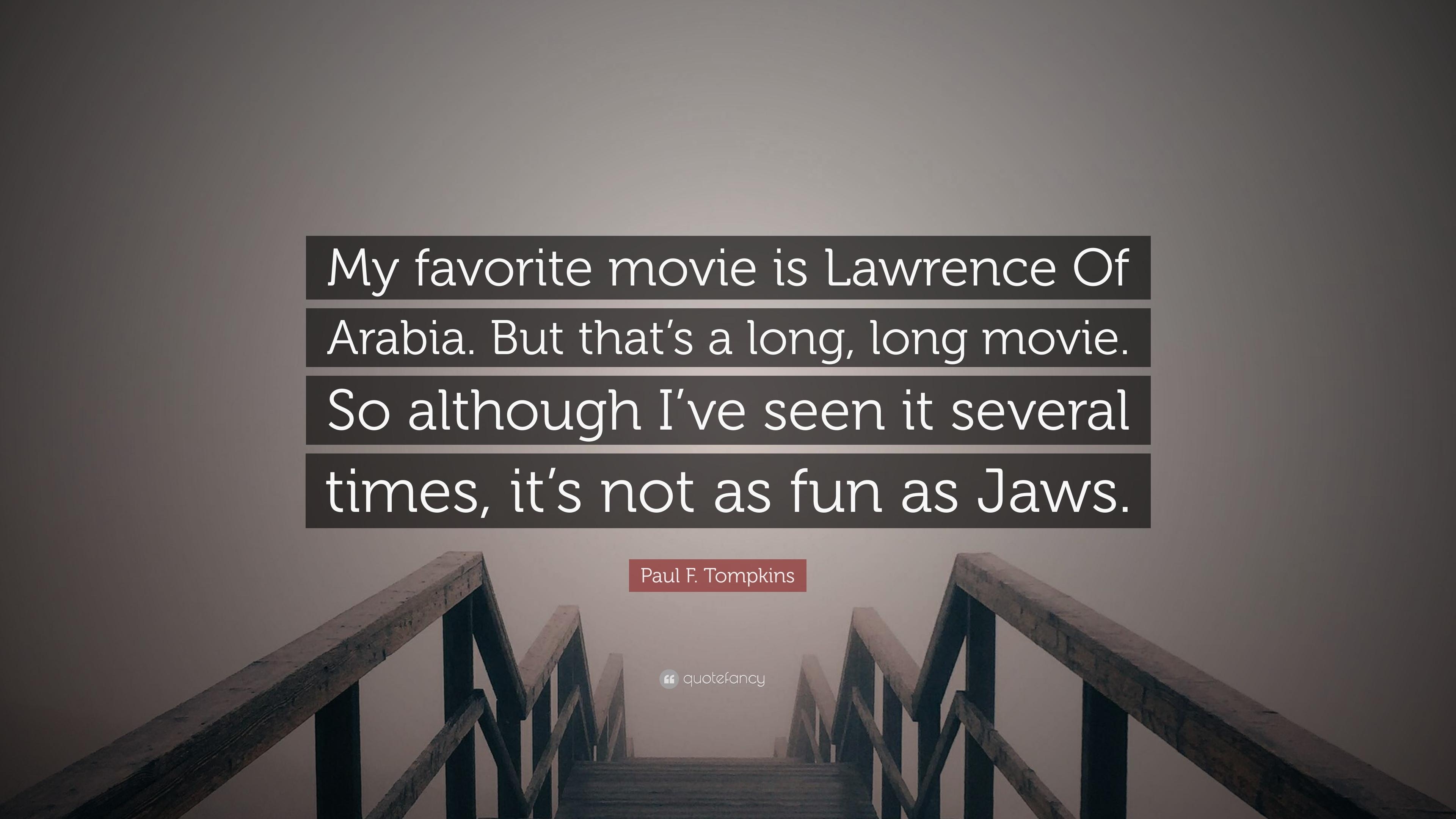 3840x2160 Paul F. Tompkins Quote: “My favorite movie is Lawrence Of Arabia, Desktop