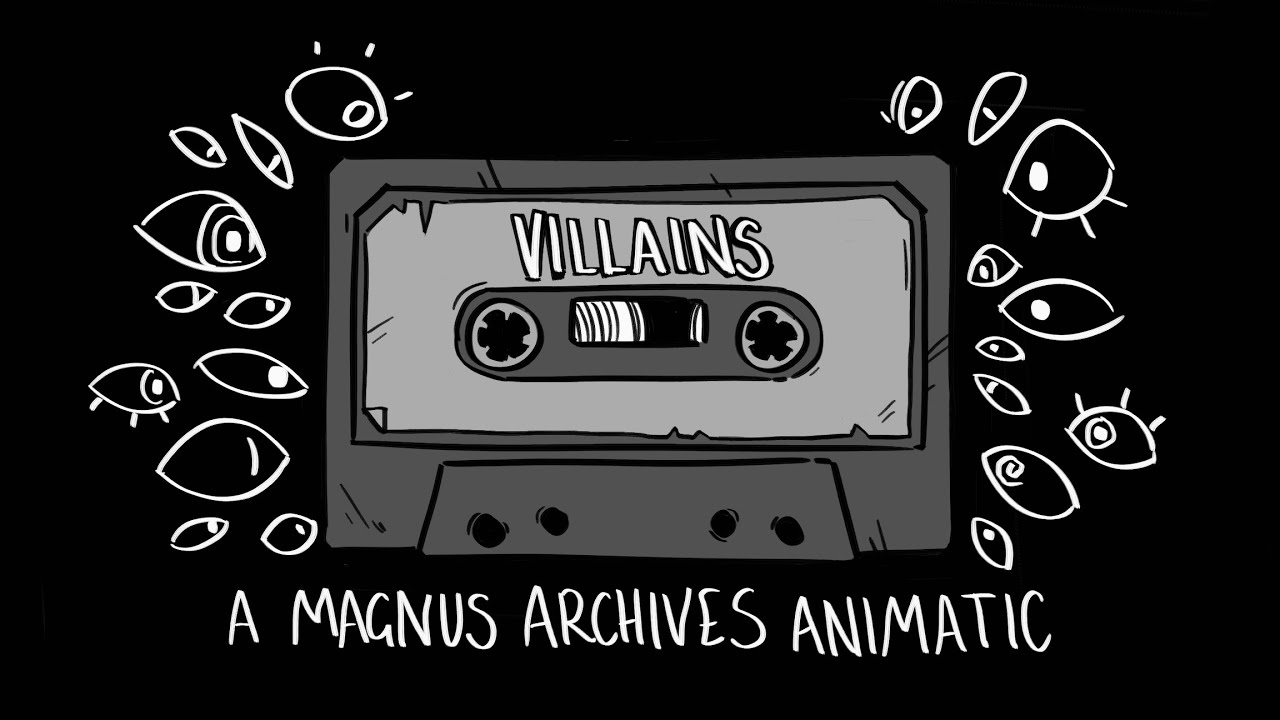 1280x720 Villains.. A Magnus Archives Animatic, Desktop