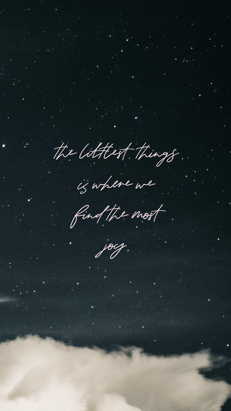 750x1340 Little things can mean a lot. Phone wallpaper quotes, Quote background, Free phone wallpaper, Phone