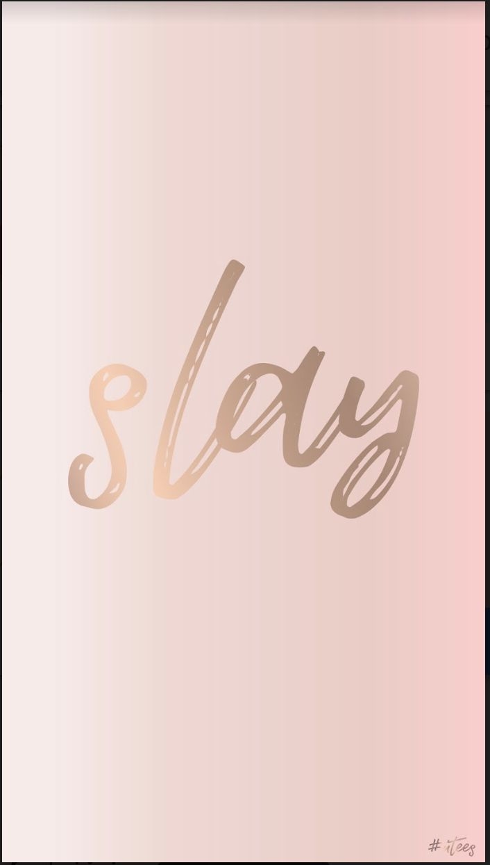 710x1250 iPhone Slay wallpaper background #iPhoneWallpaper. Rose gold wallpaper iphone, Gold wallpaper iphone, Cellphone wallpaper background, Phone