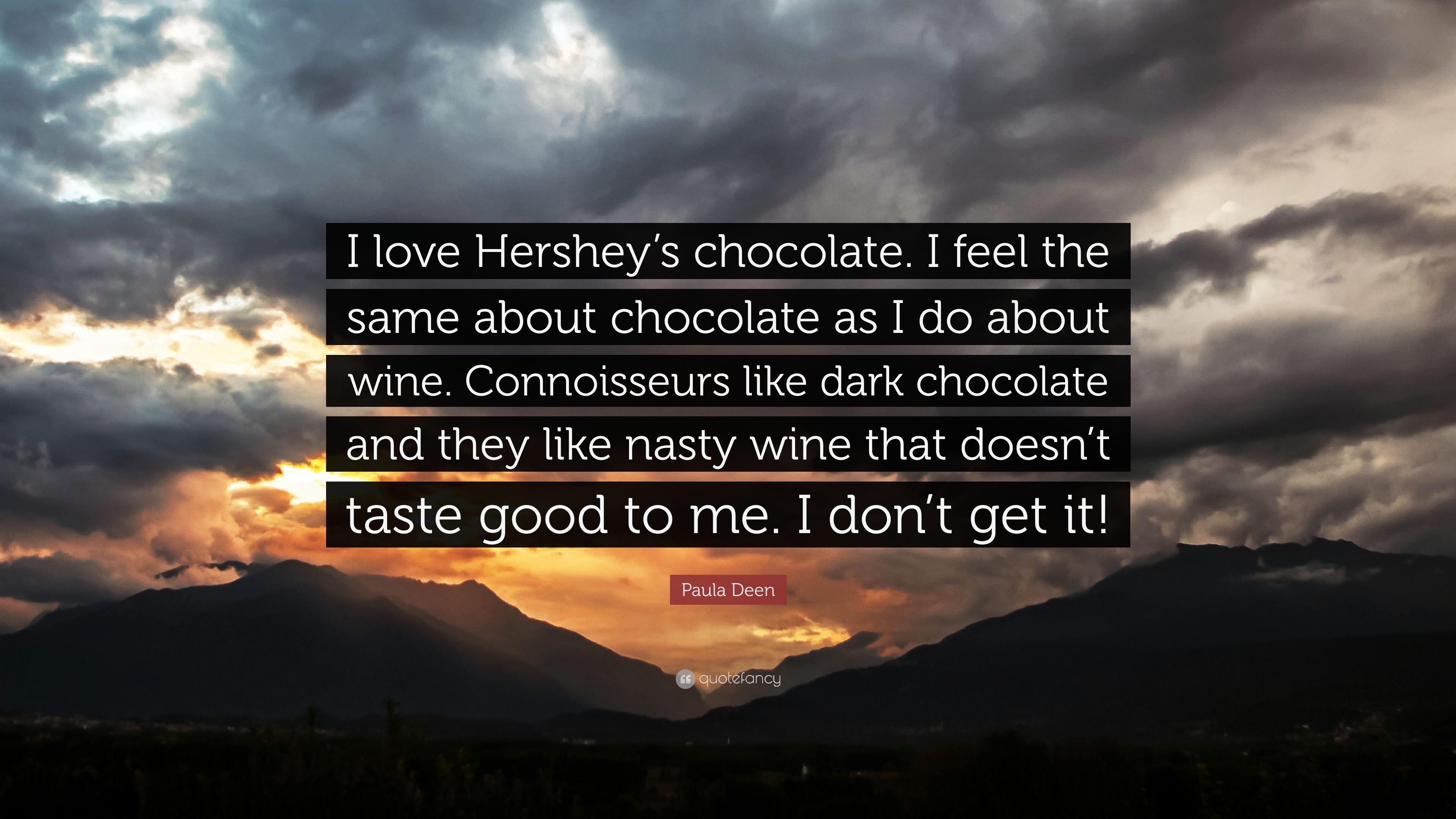 3840x2160 Paula Deen Quote: “I love Hershey's chocolate. I feel the same about, Desktop