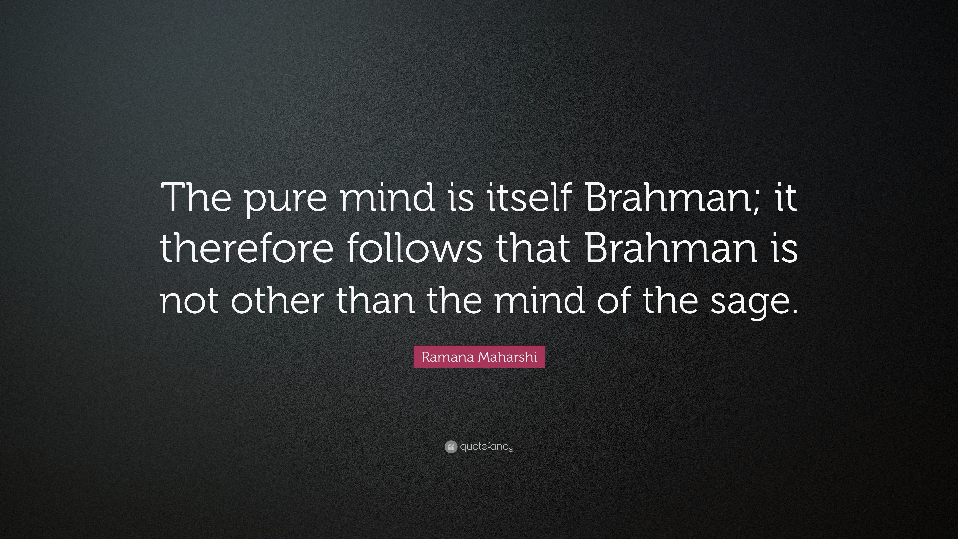 3840x2160 Ramana Maharshi Quote: “The pure mind is itself Brahman; it, Desktop