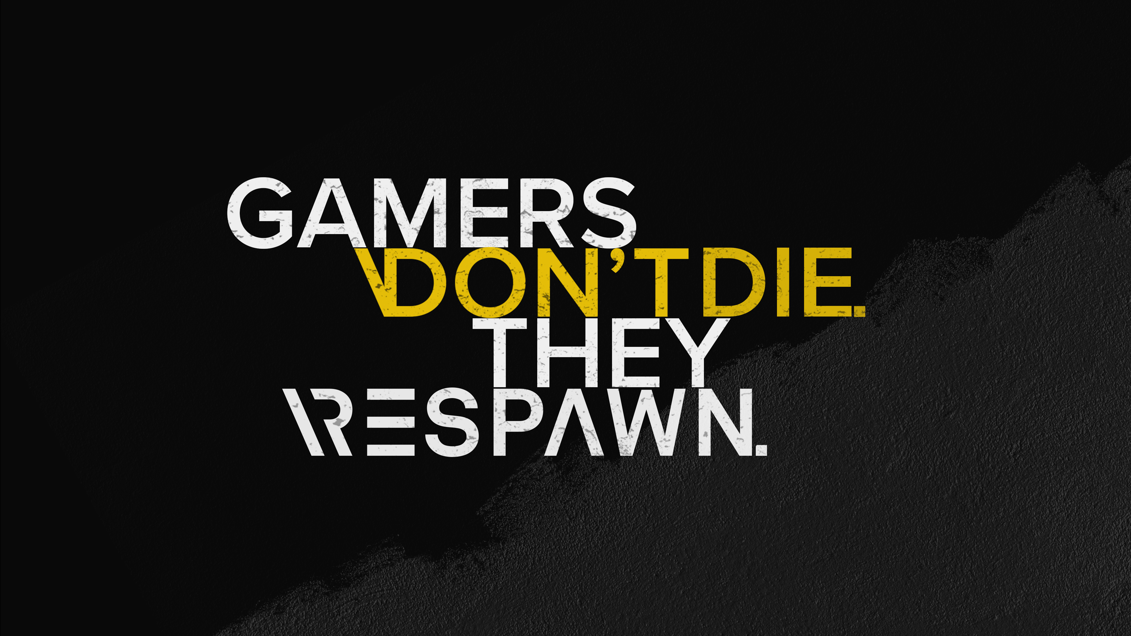 3840x2160 Gamer Quotes 4K Wallpaper, Dont Die, Respawn, Hardcore, Dark Background, Black Dark, Desktop