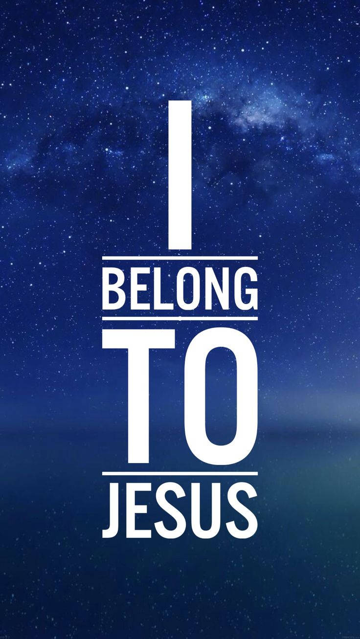 740x1310 Download I Belong To Jesus Phone Wallpaper, Phone