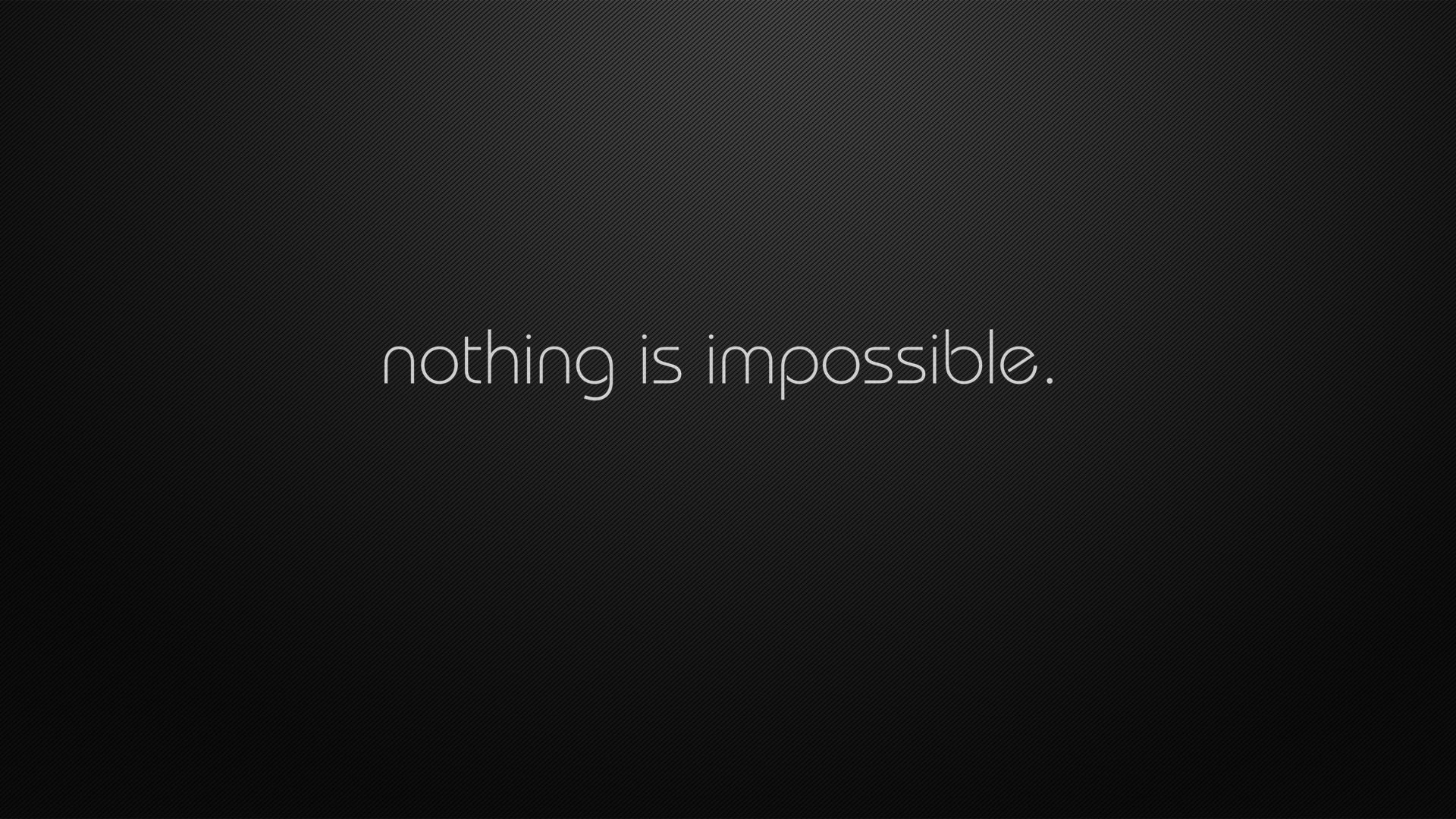 1920x1080 Nothing Is Impossible Wallpaper Free Nothing Is Impossible Background, Desktop