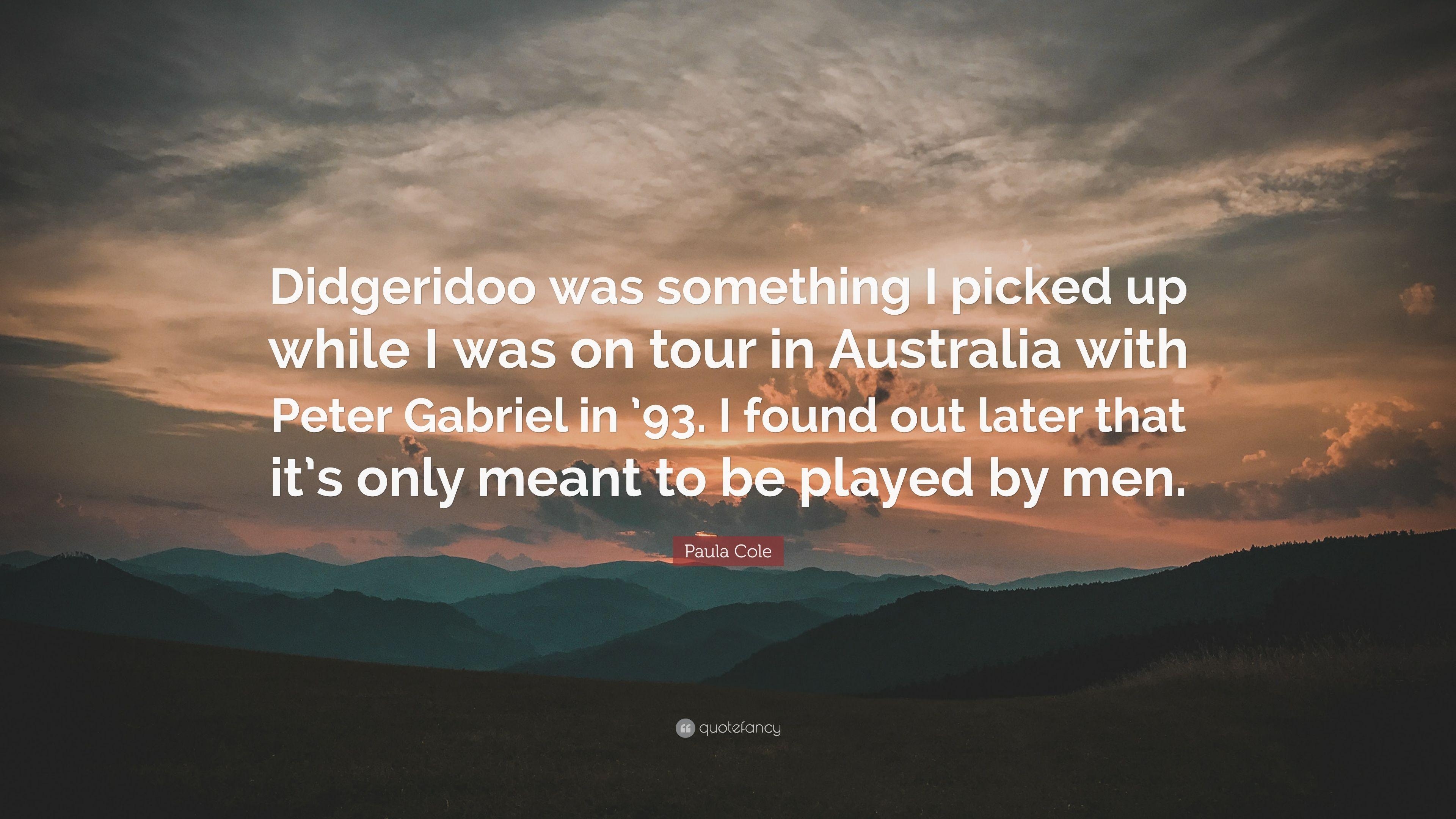 3840x2160 Paula Cole Quote: “Didgeridoo was something I picked up while I was, Desktop