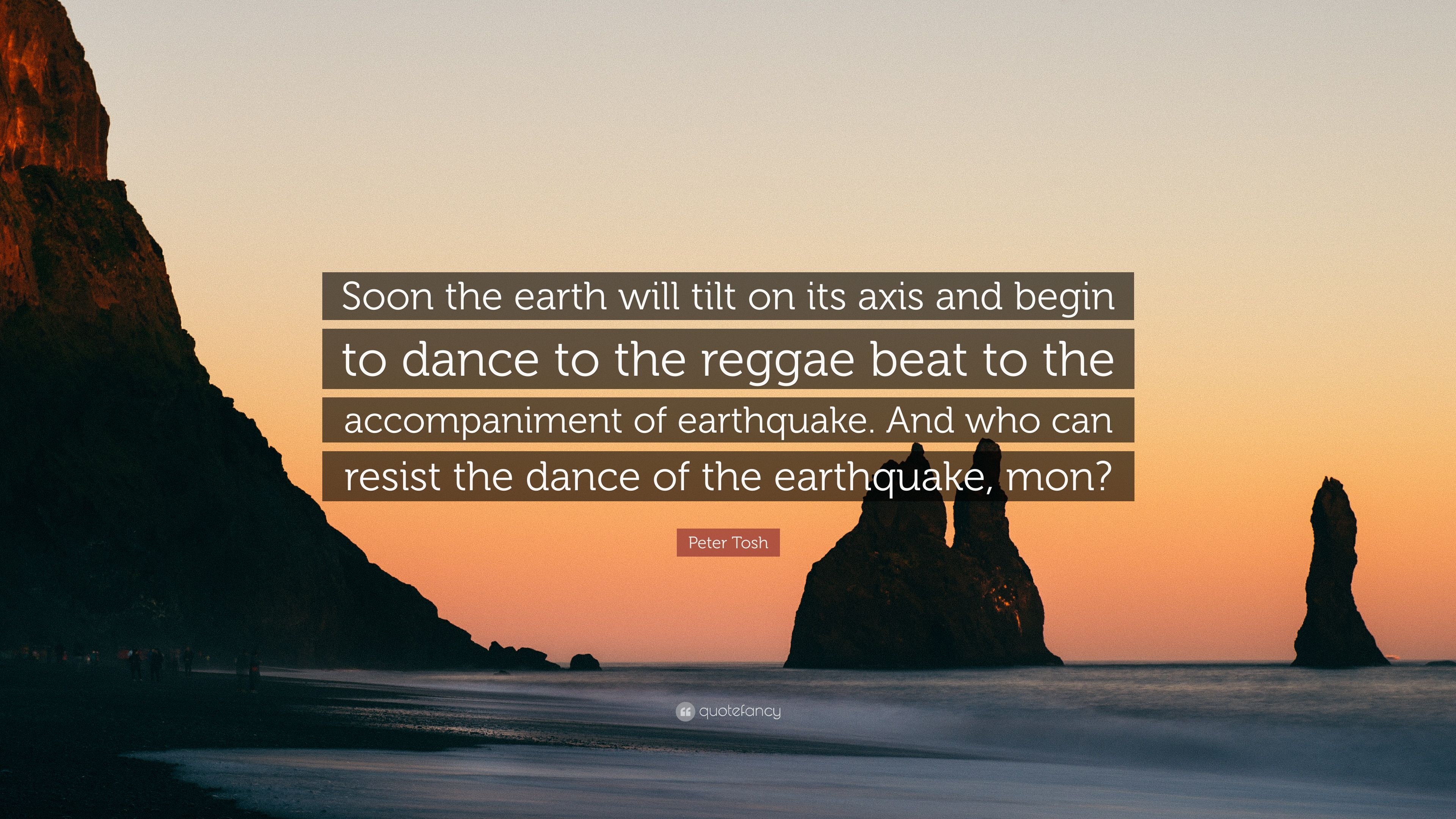 3840x2160 Peter Tosh Quote: “Soon the earth will tilt on its axis and begin to, Desktop