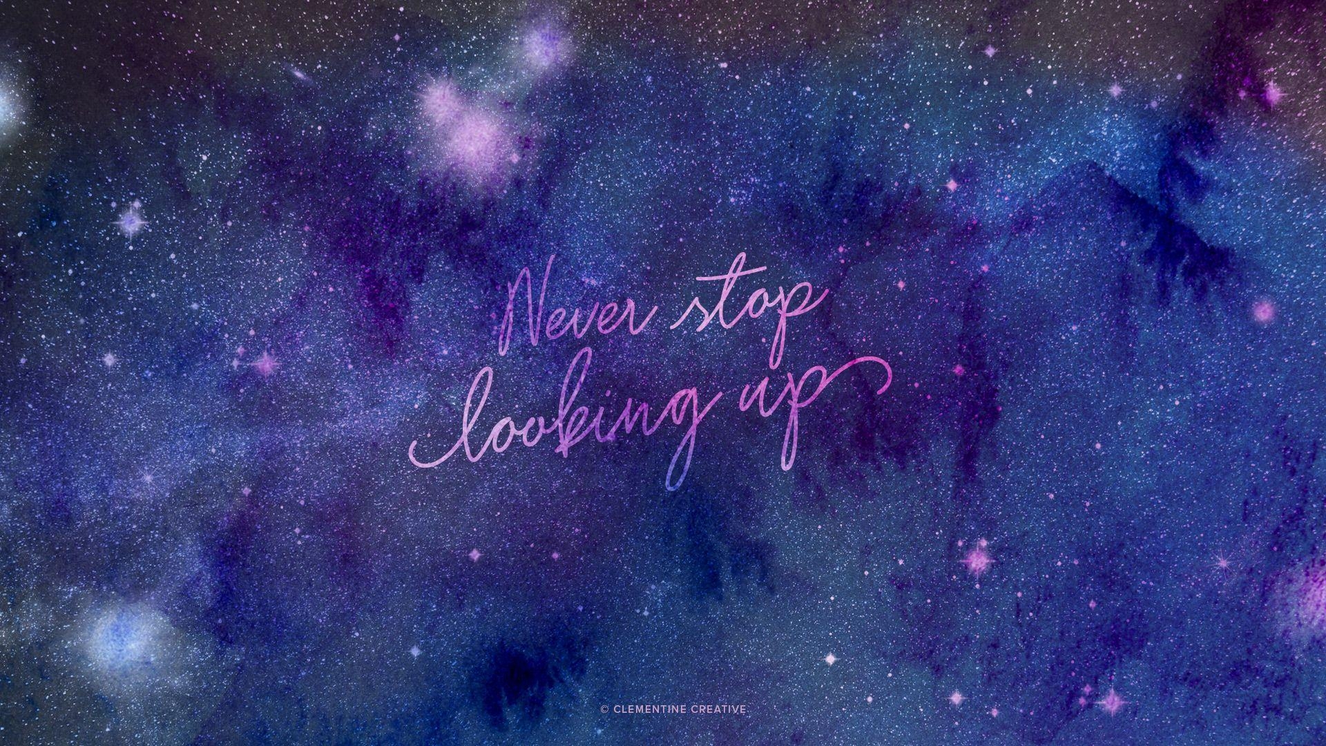 1920x1080 Free download Never Stop Looking Up Wallpaper Macbook, Desktop